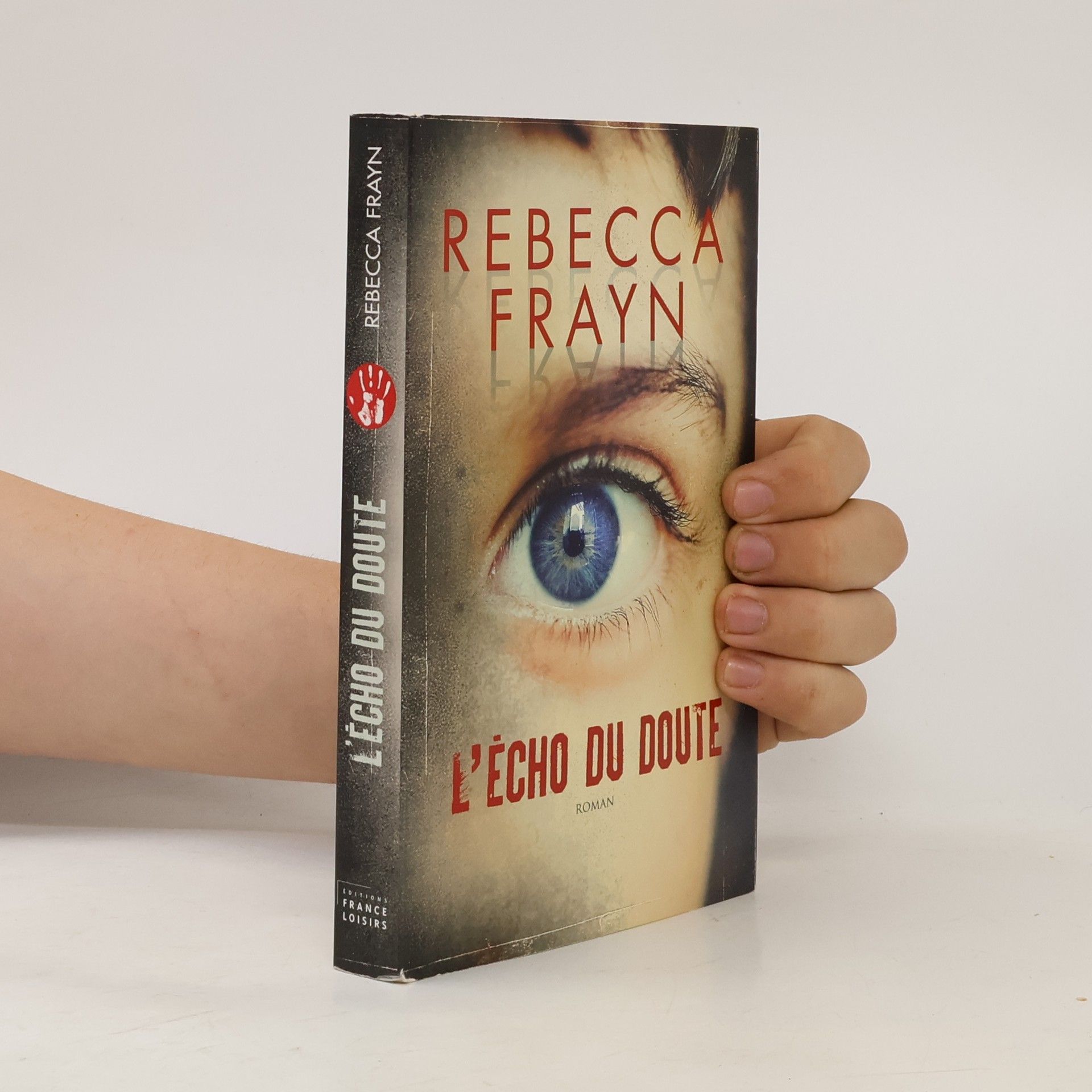 Rebecca Frayn L'écho du doute