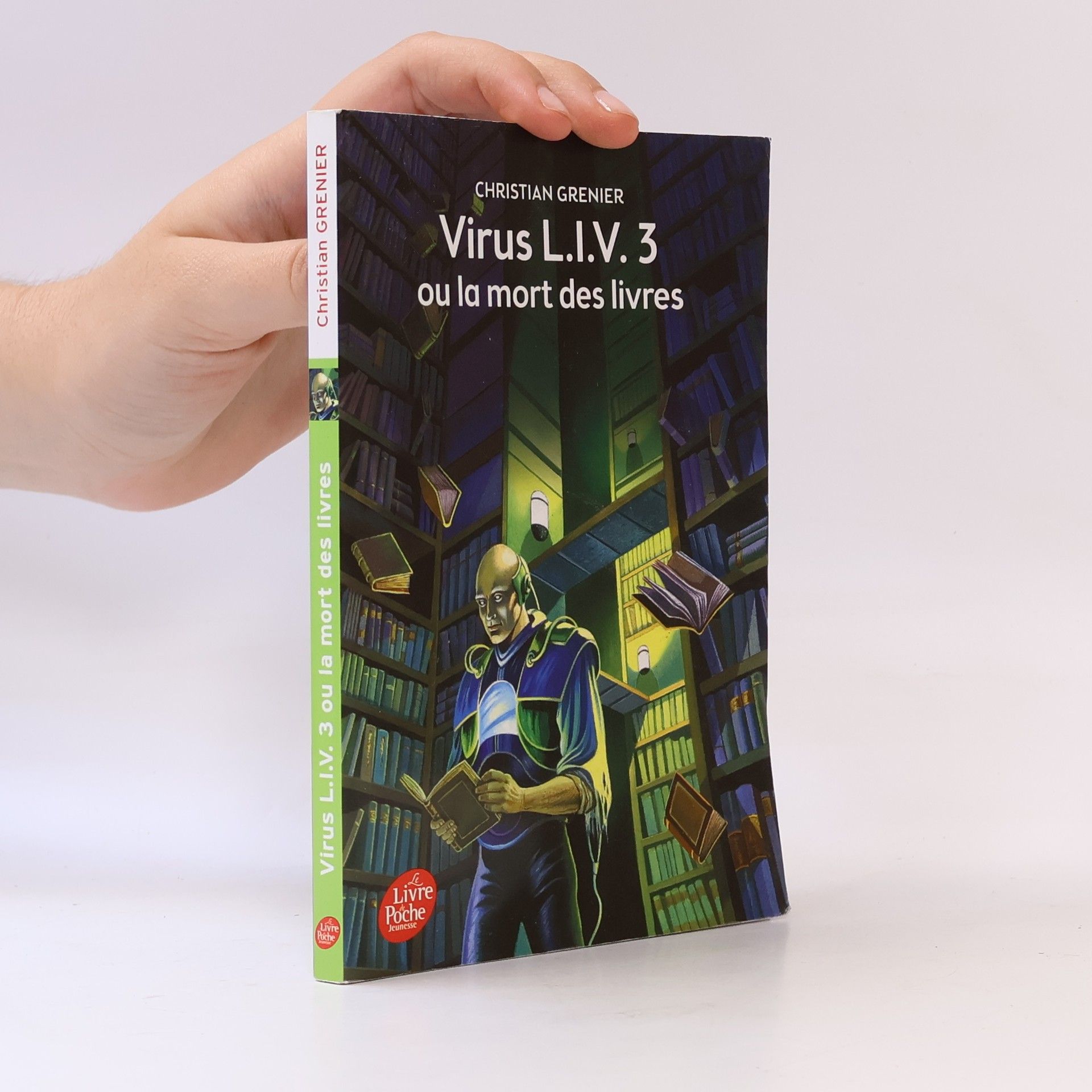 Christian Grenier Virus L.I.V. 3 ou la mort des livres