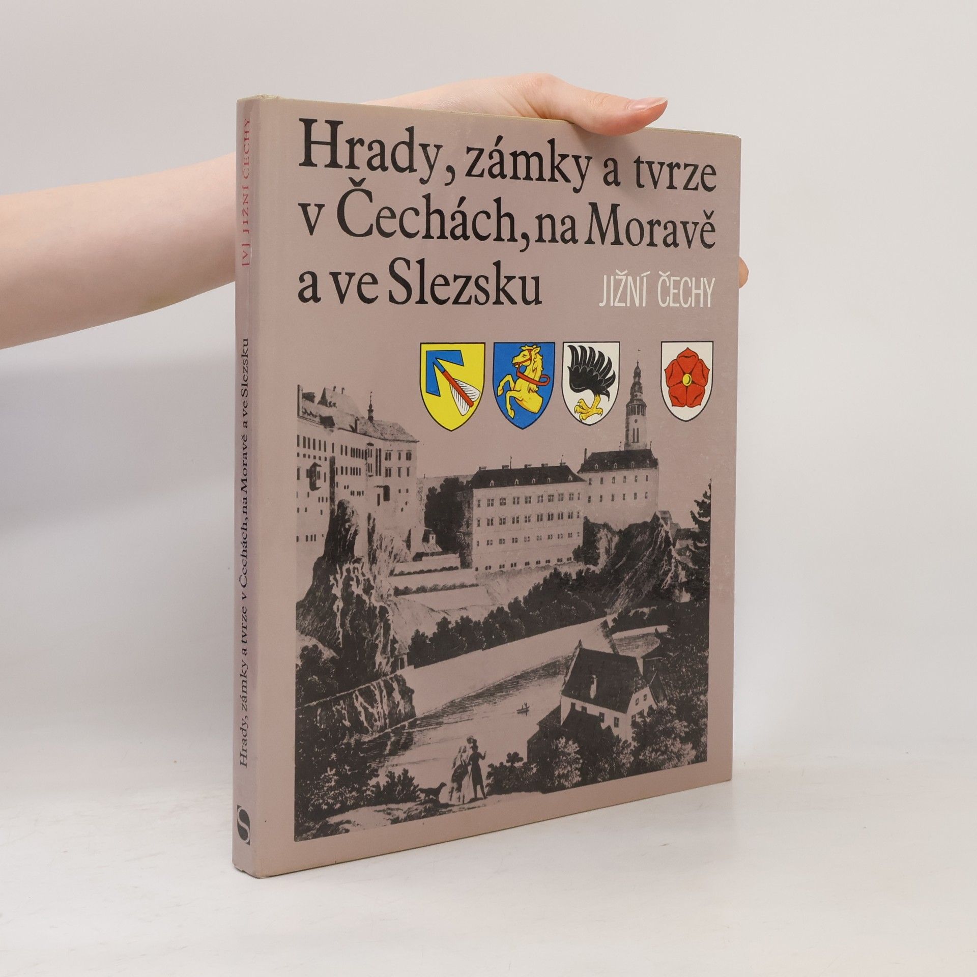 Autorenkollektiv Hrady, zámky a tvrze v Čechách, na Moravě a ve Slezsku V. Jižní Čechy