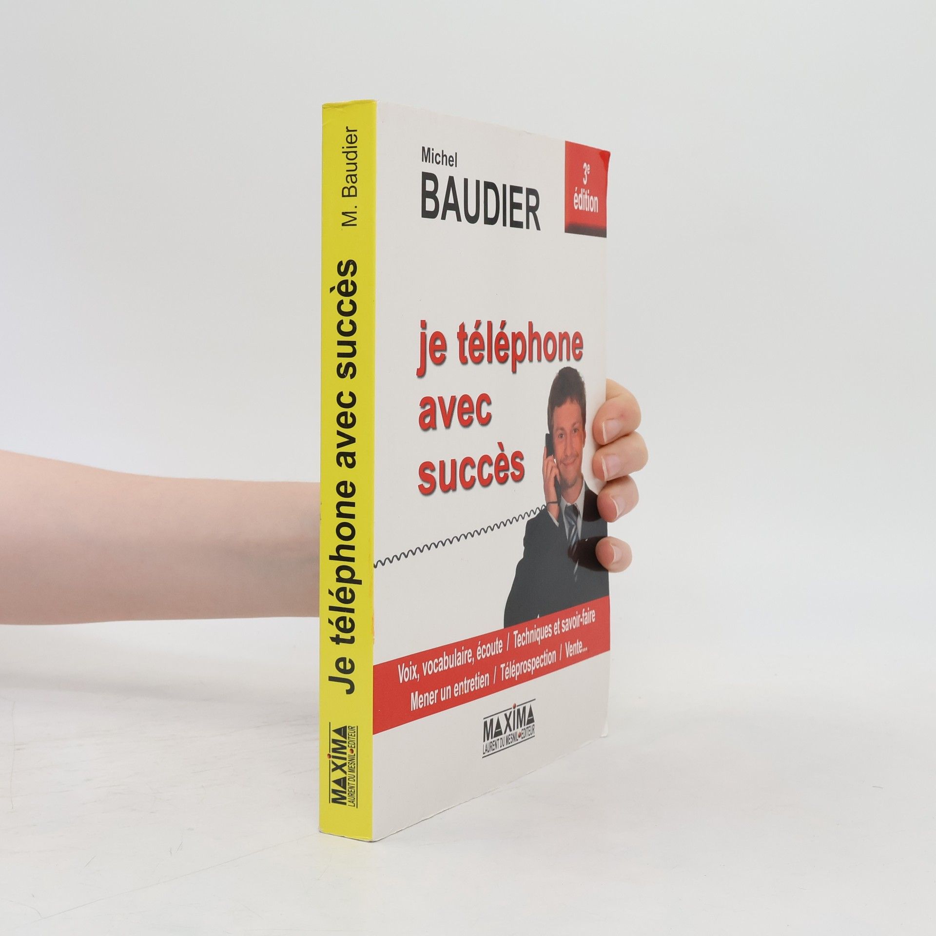 Michel Baudier Je téléphone avec succès