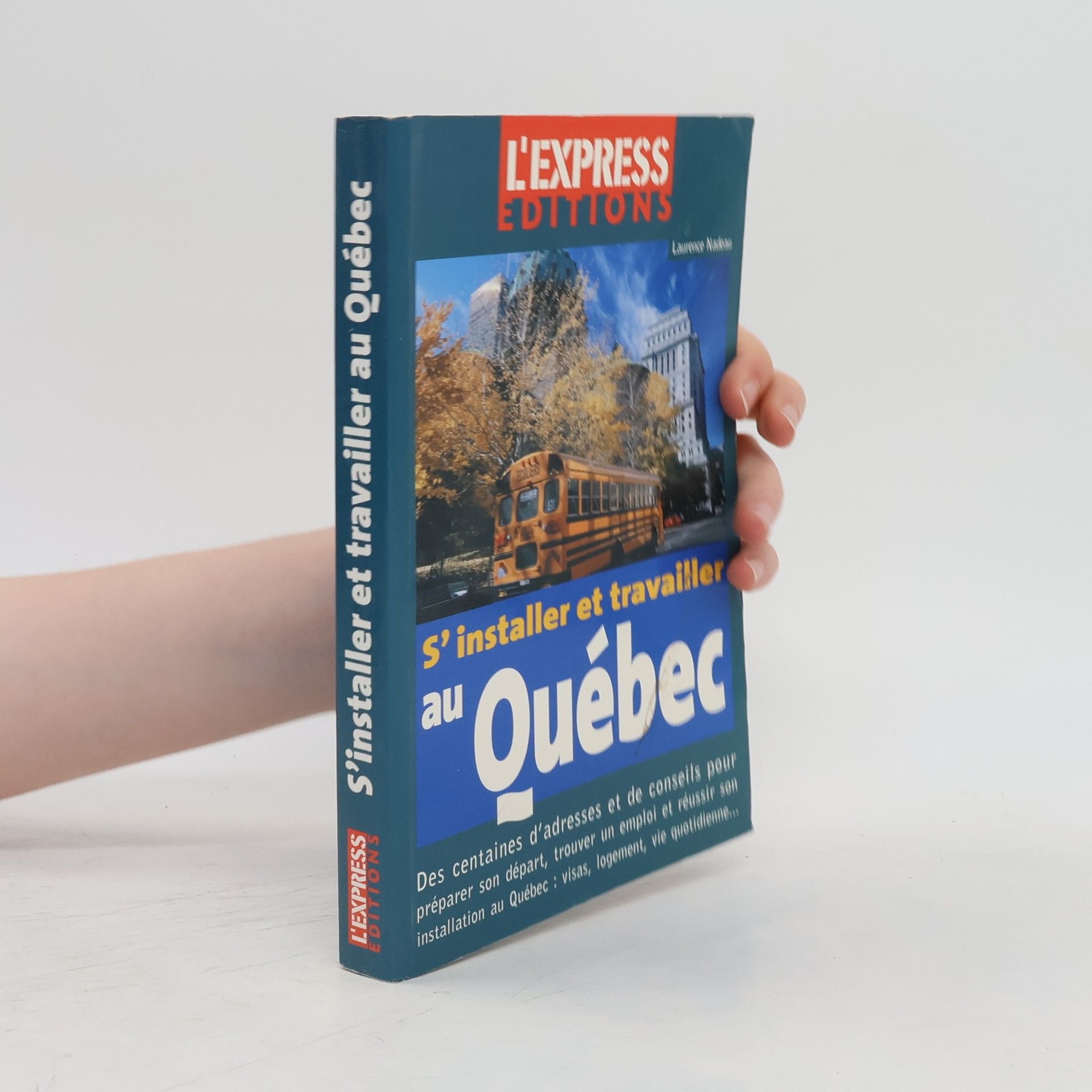 Laurence Nadeau S'installer et travailler au Québec