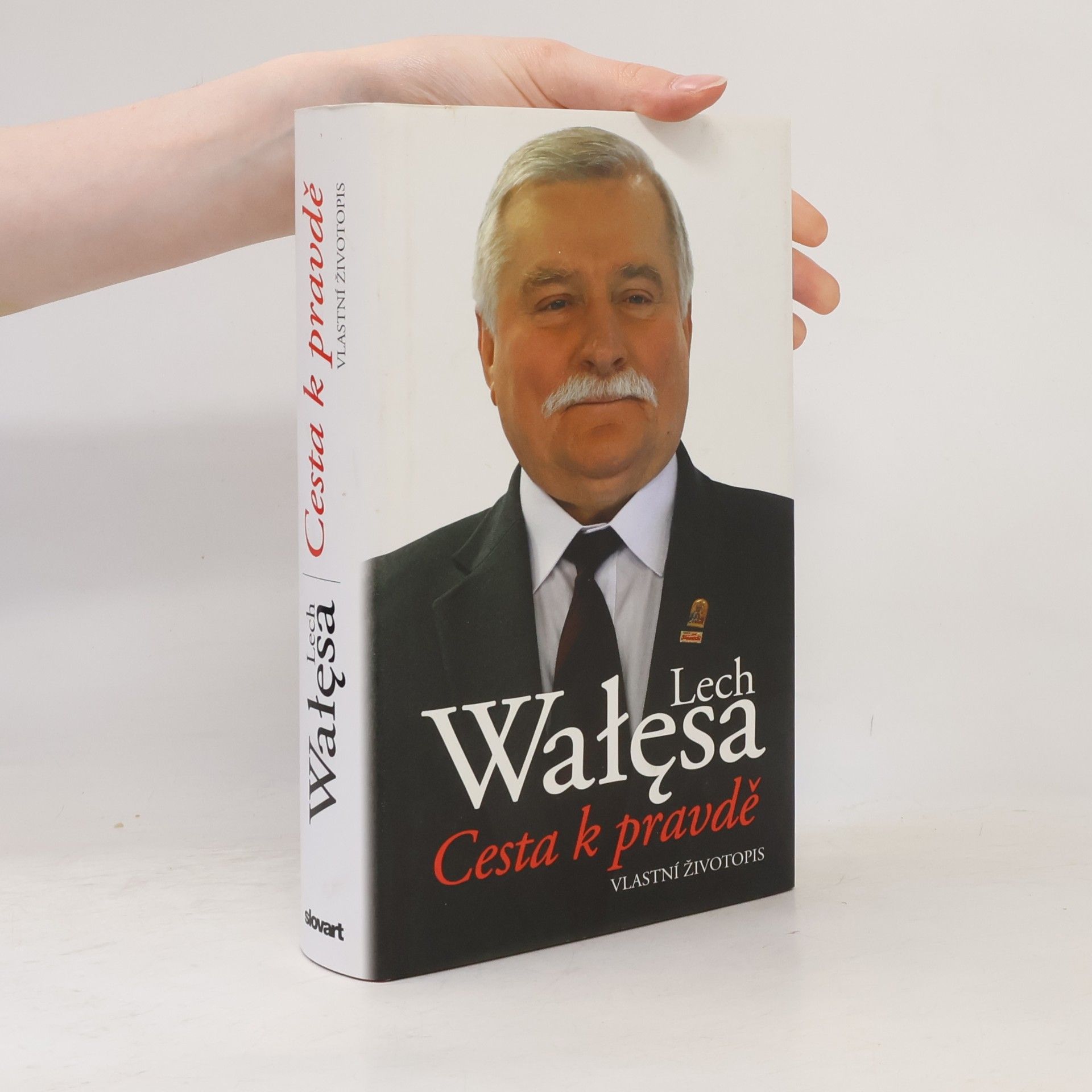 Lech Wałęsa Cesta k pravdě : vlastní životopis