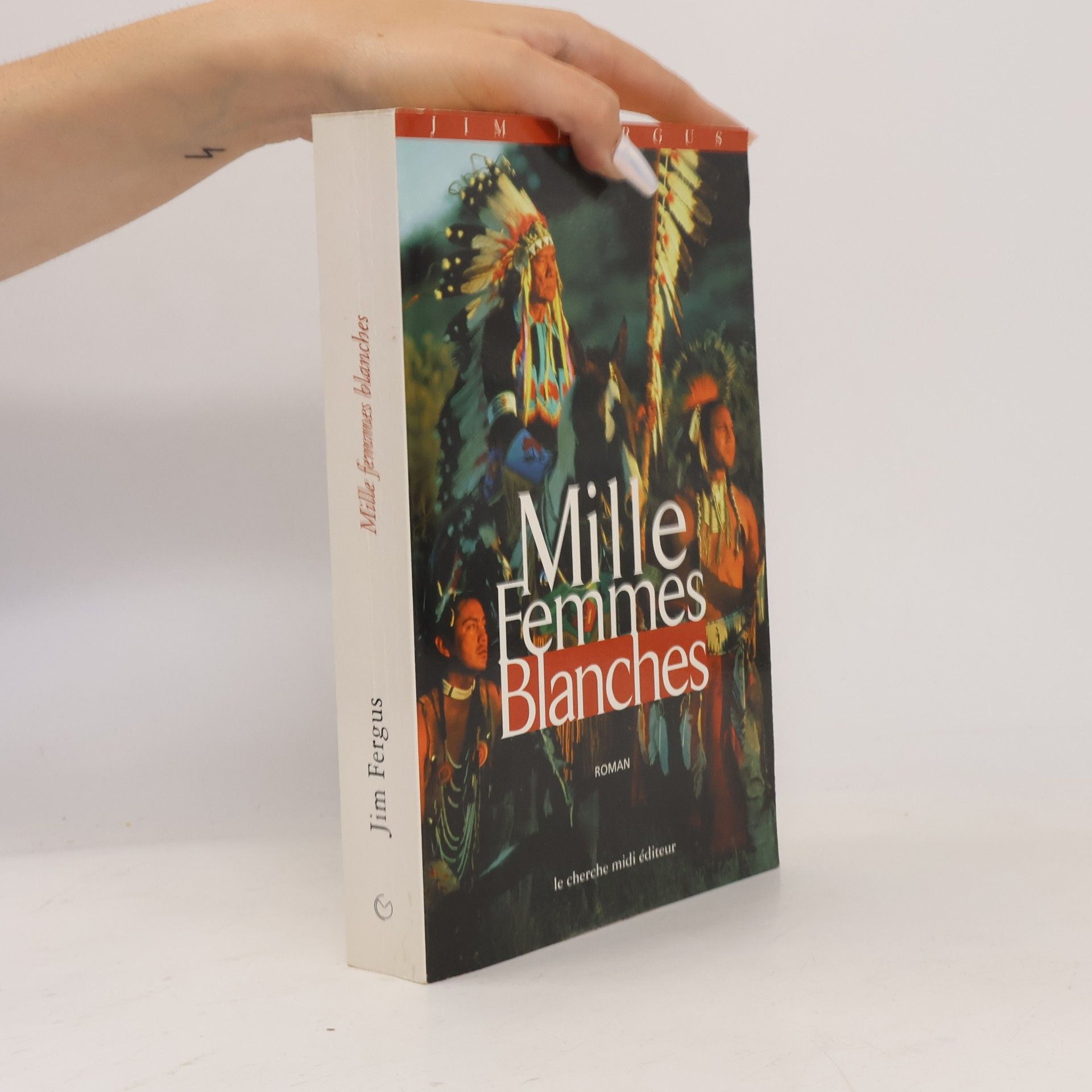 Jim Fergus Mille Femmes blanches