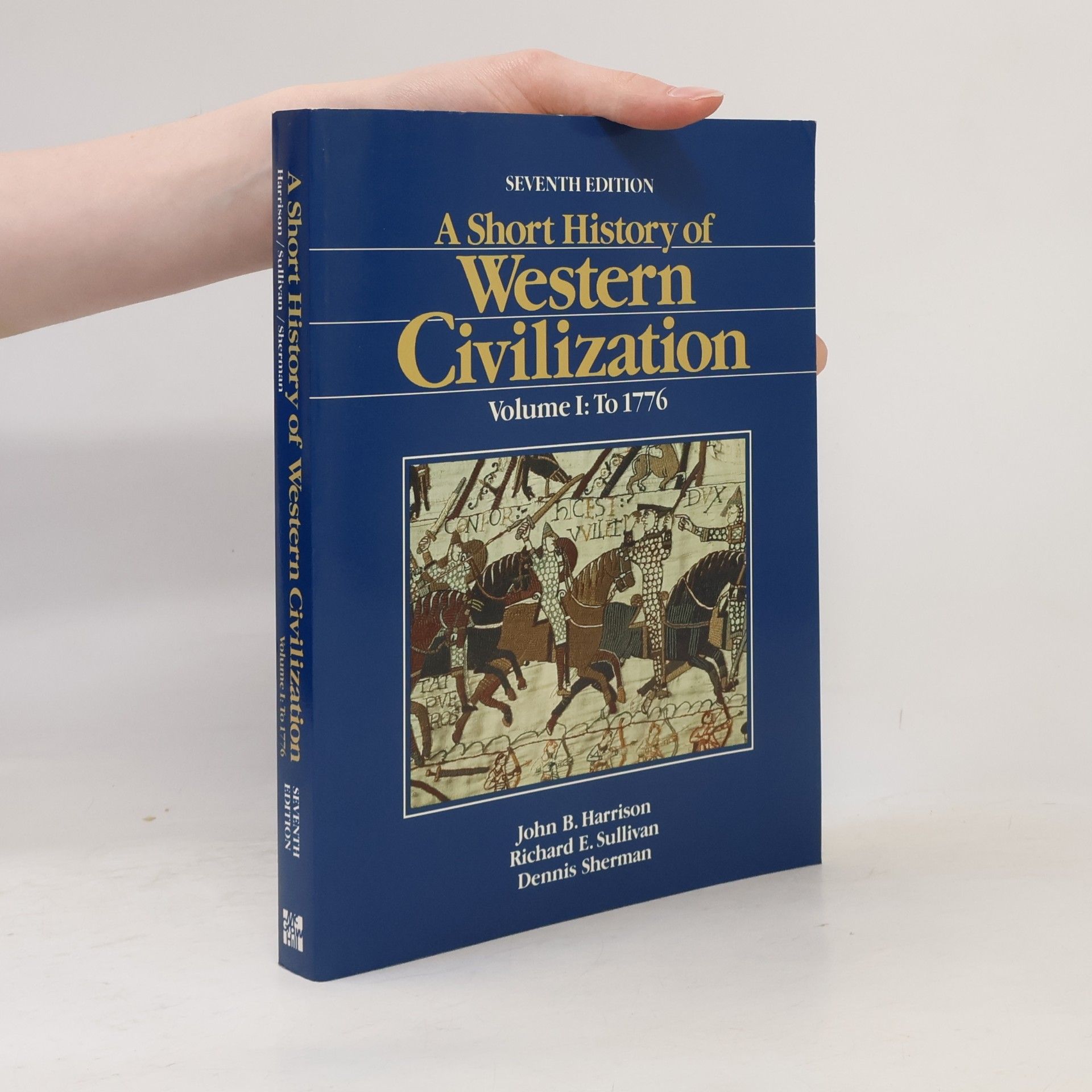 Dennis Sherman A Short History of Western Civilization. Volume 1: To 1776
