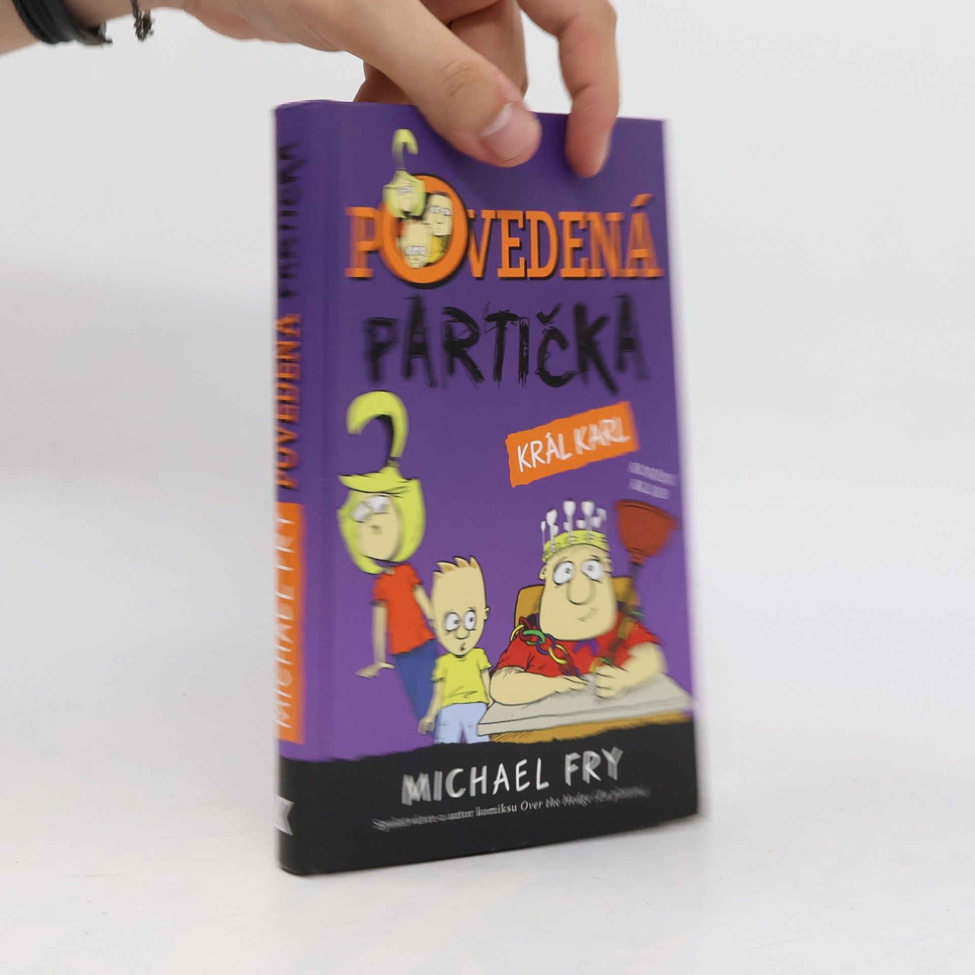 Michael Fry Povedená partička. Král Karl