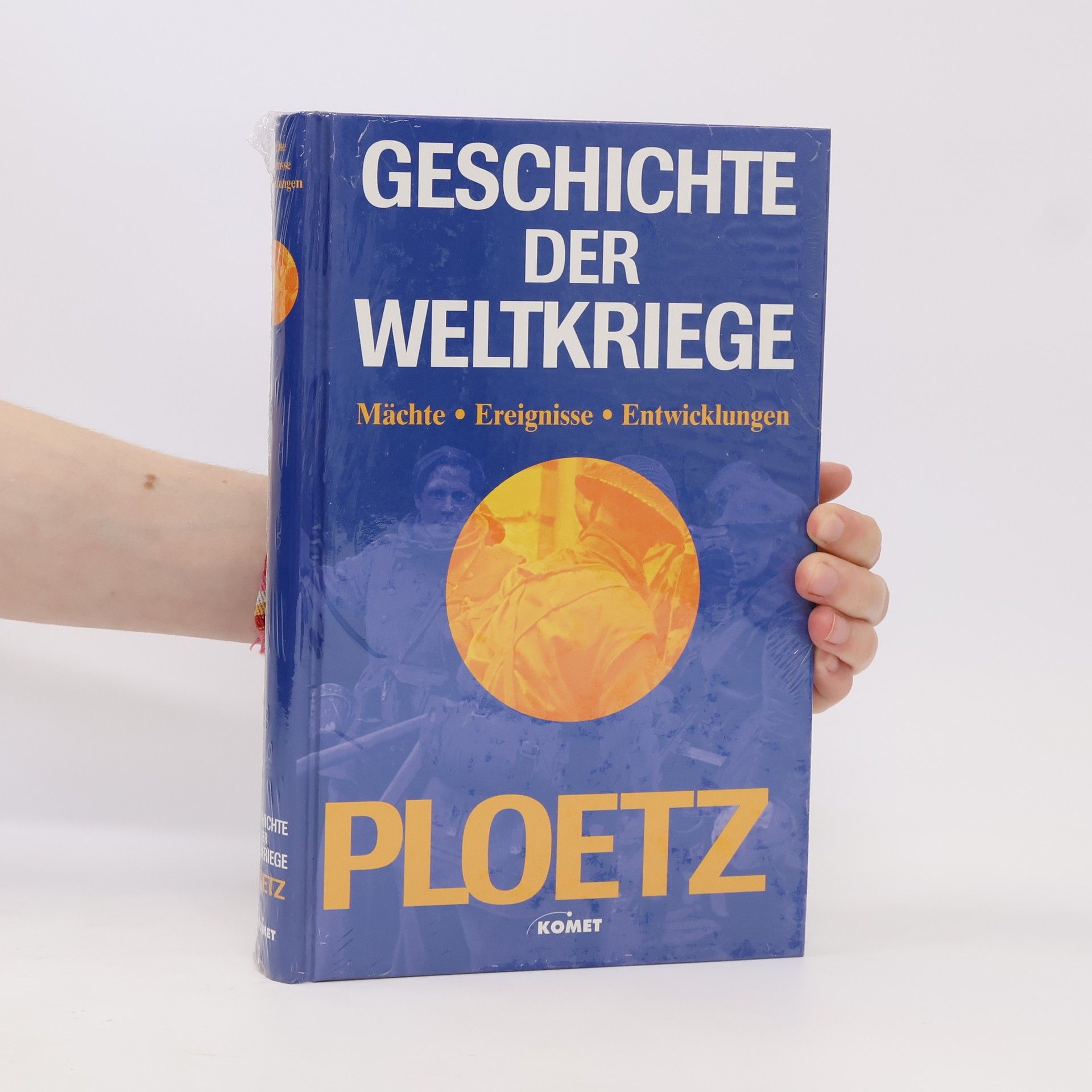 Andreas Hillgruber Ploetz, Geschichte der Weltkriege
