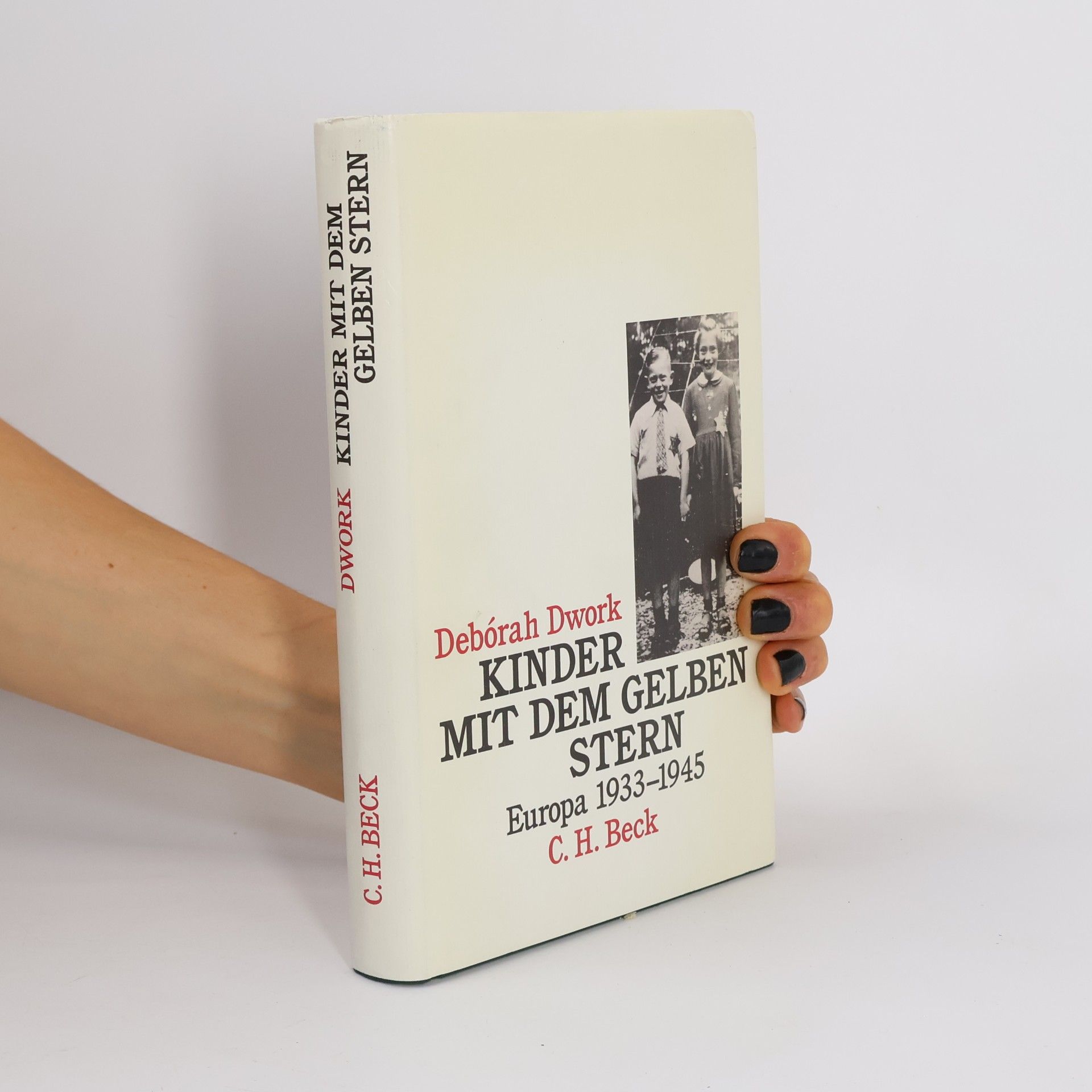 Debórah Dwork Kinder mit dem gelben Stern, Europa 1933 - 1945