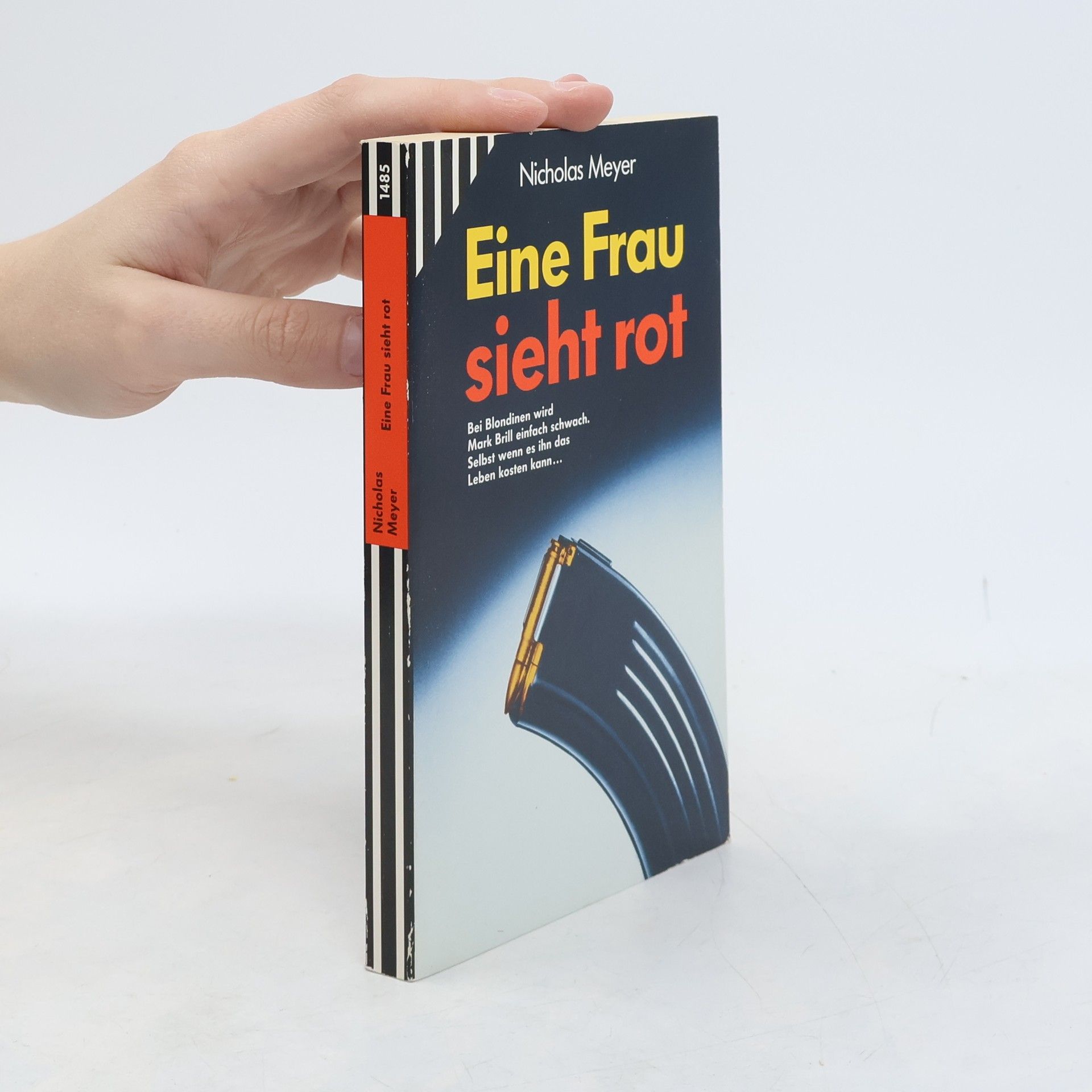 Nicholas Meyer Eine Frau sieht rot. Früher ersch. unter d. dtsch. Titel 'Vorsicht Blondinen'