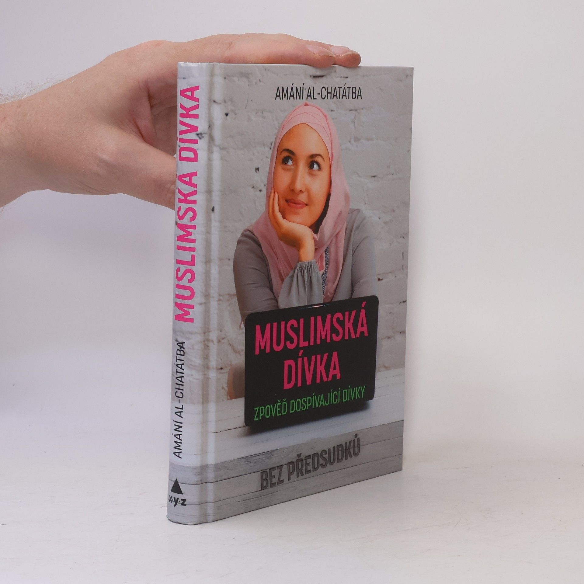 Amani Al Khatahtbeh Muslimská dívka : zpověď dospívající dívky