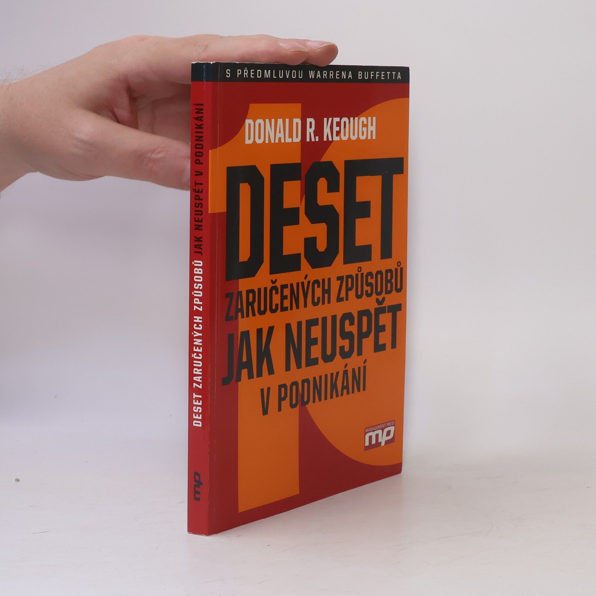 Warren Buffett Deset zaručených způsobů jak neuspět v podnikání
