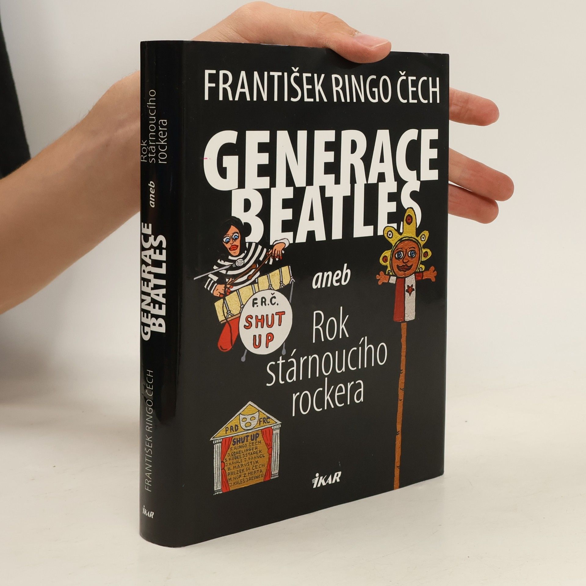 František Ringo Čech Generace Beatles, aneb, Rok stárnoucího rockera