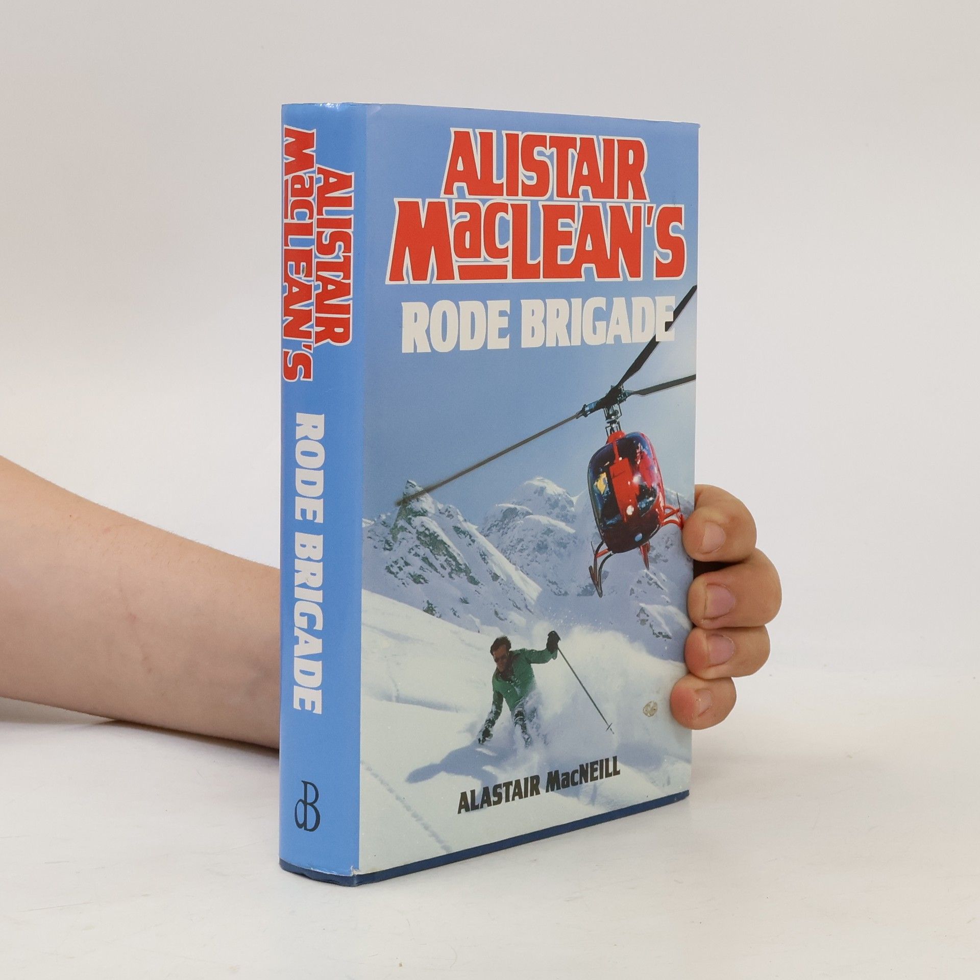 Alistair MacLean Alistair MacLean's Rode Brigade