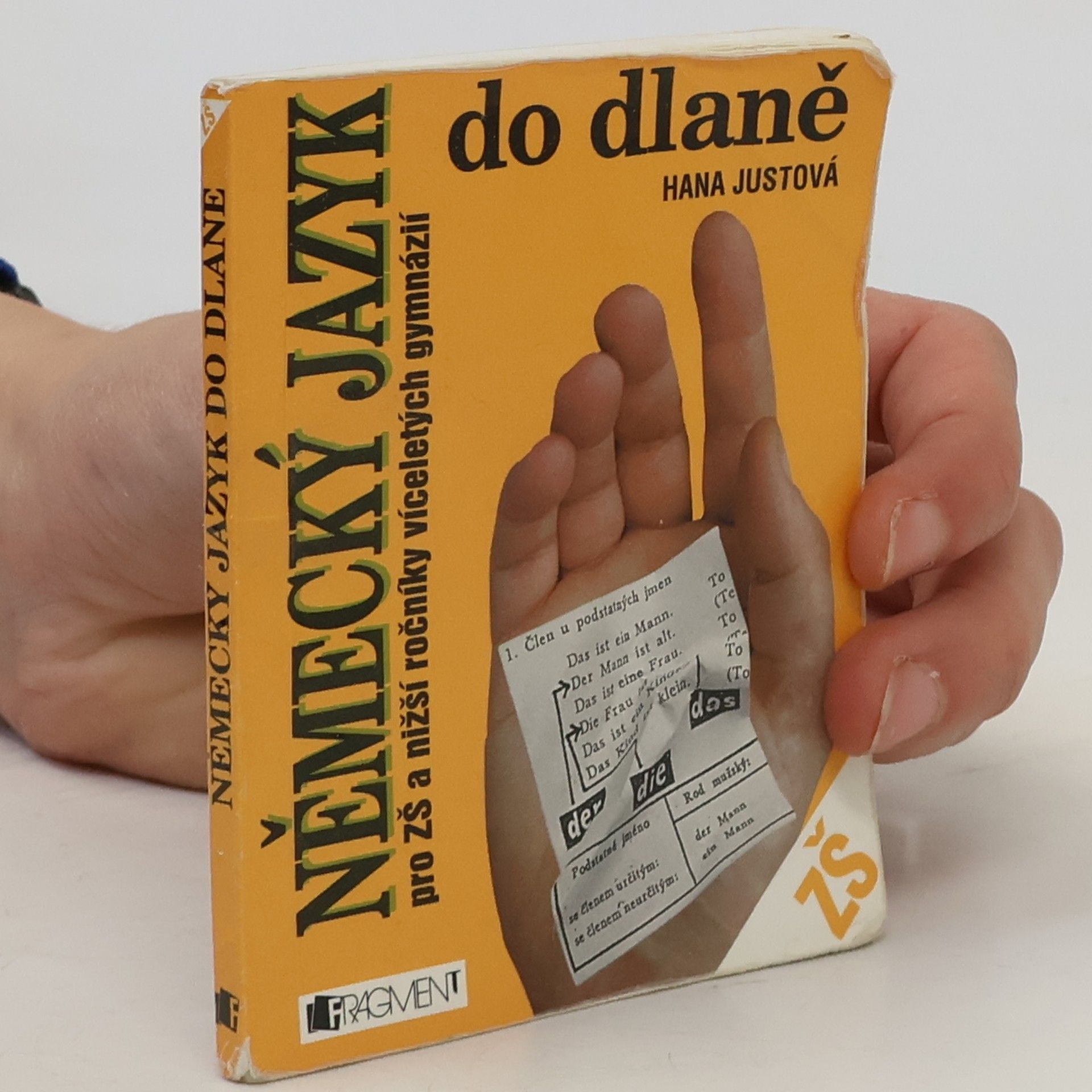 Hana Justová Německý jazyk do dlaně pro ZŠ a nižší ročníky víceletých gymnázií