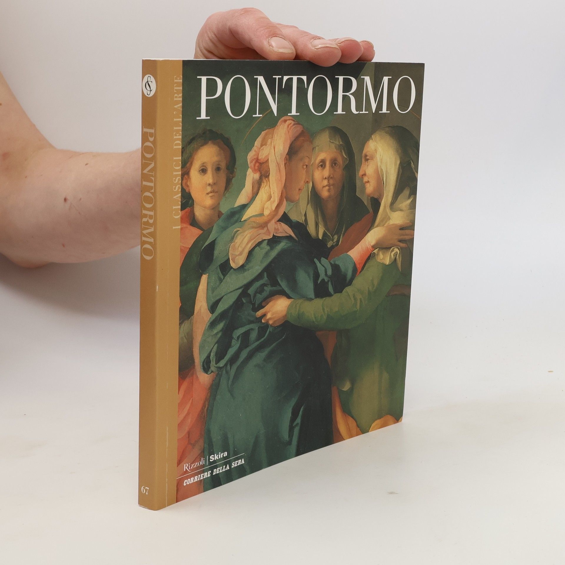 Various authors I Classici dell'Arte 54. Pontormo