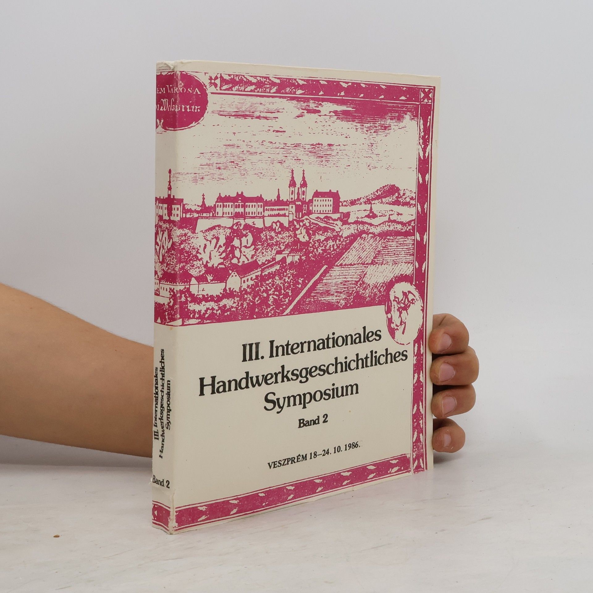 Péter Nagybákay Internationales Handwerksgeschichtliches Symposium