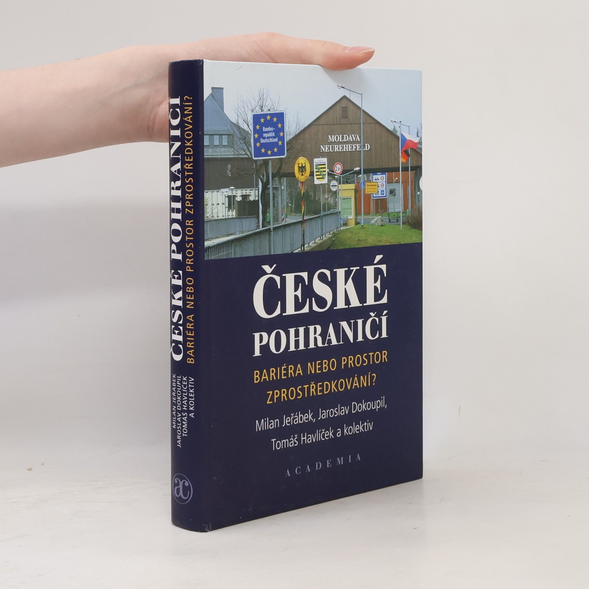 Jaroslav Dokoupil České pohraničí - bariéra nebo prostor zprostředkování?