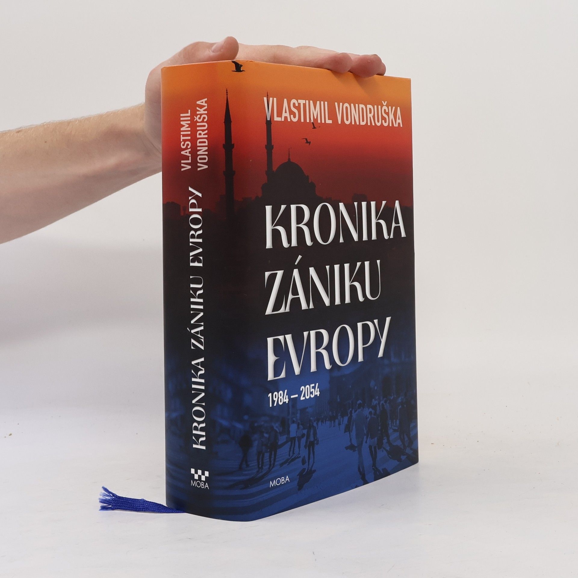 Vlastimil Vondruška Kronika zániku Evropy: 1984-2054
