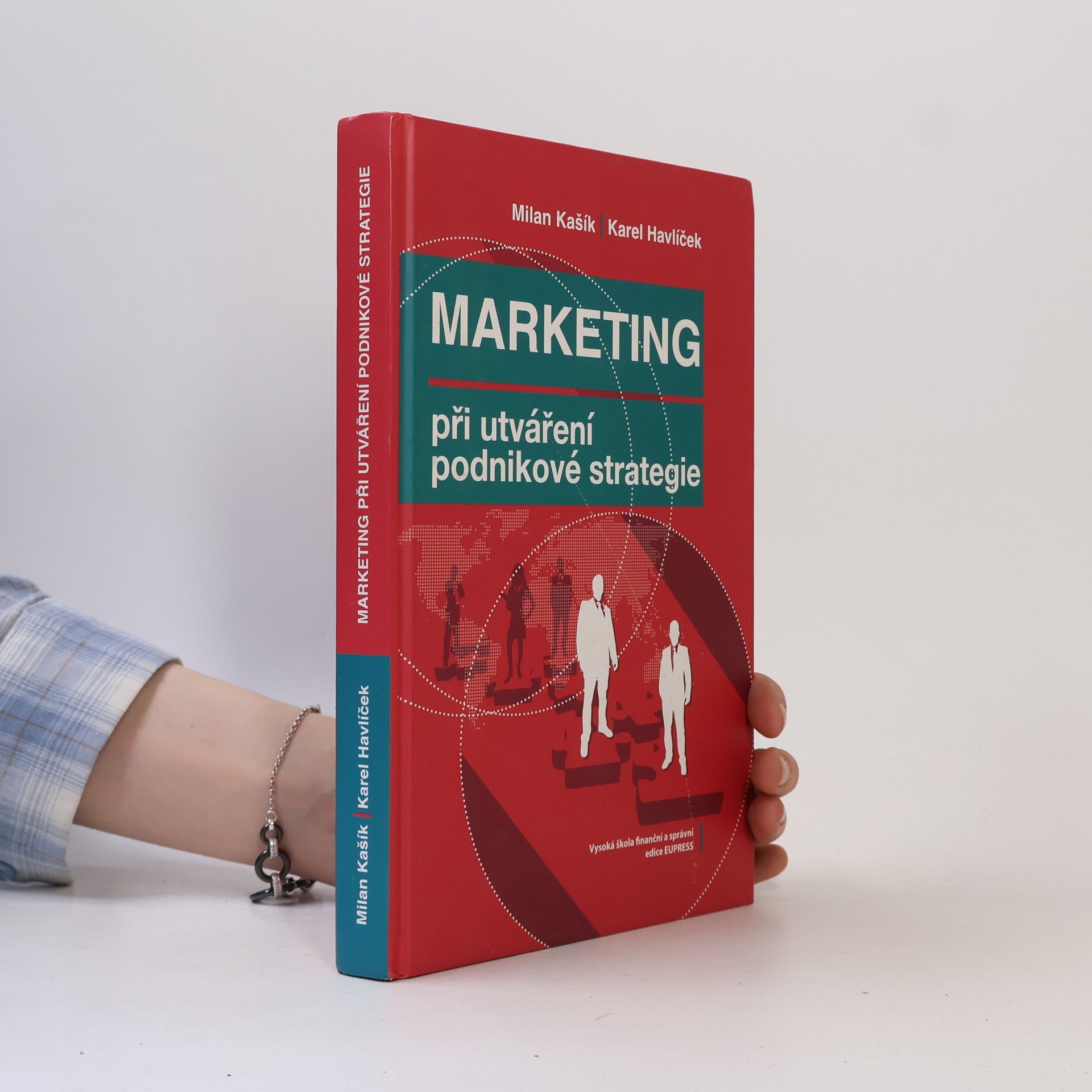 Milan Kašík Marketing při utváření podnikové strategie