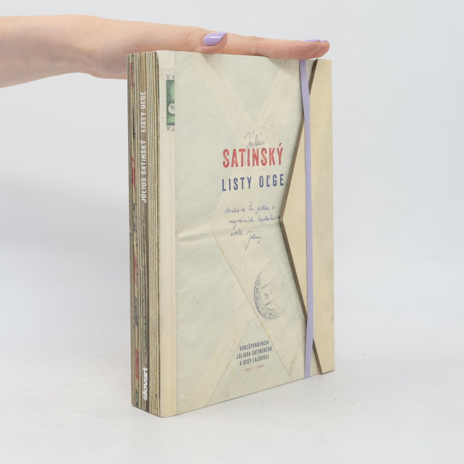 Július Satinský Listy Oľge : korešpondencia Júliusa Satinského a Oľgy Lajdovej, 1962-1965