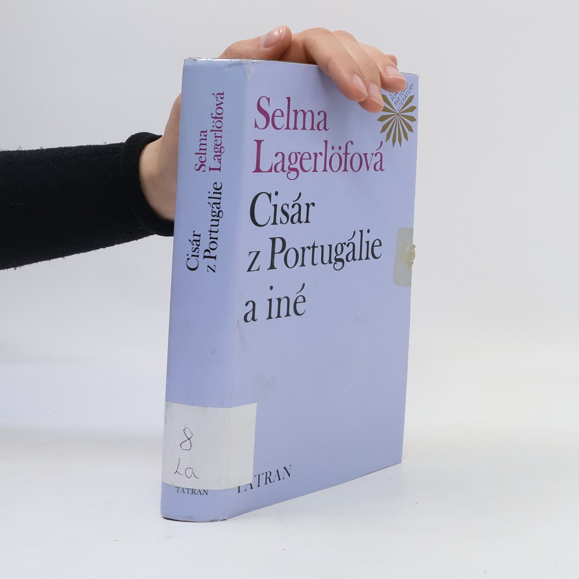 Selma Lagerlöfová Cisár z Portugálie a iné