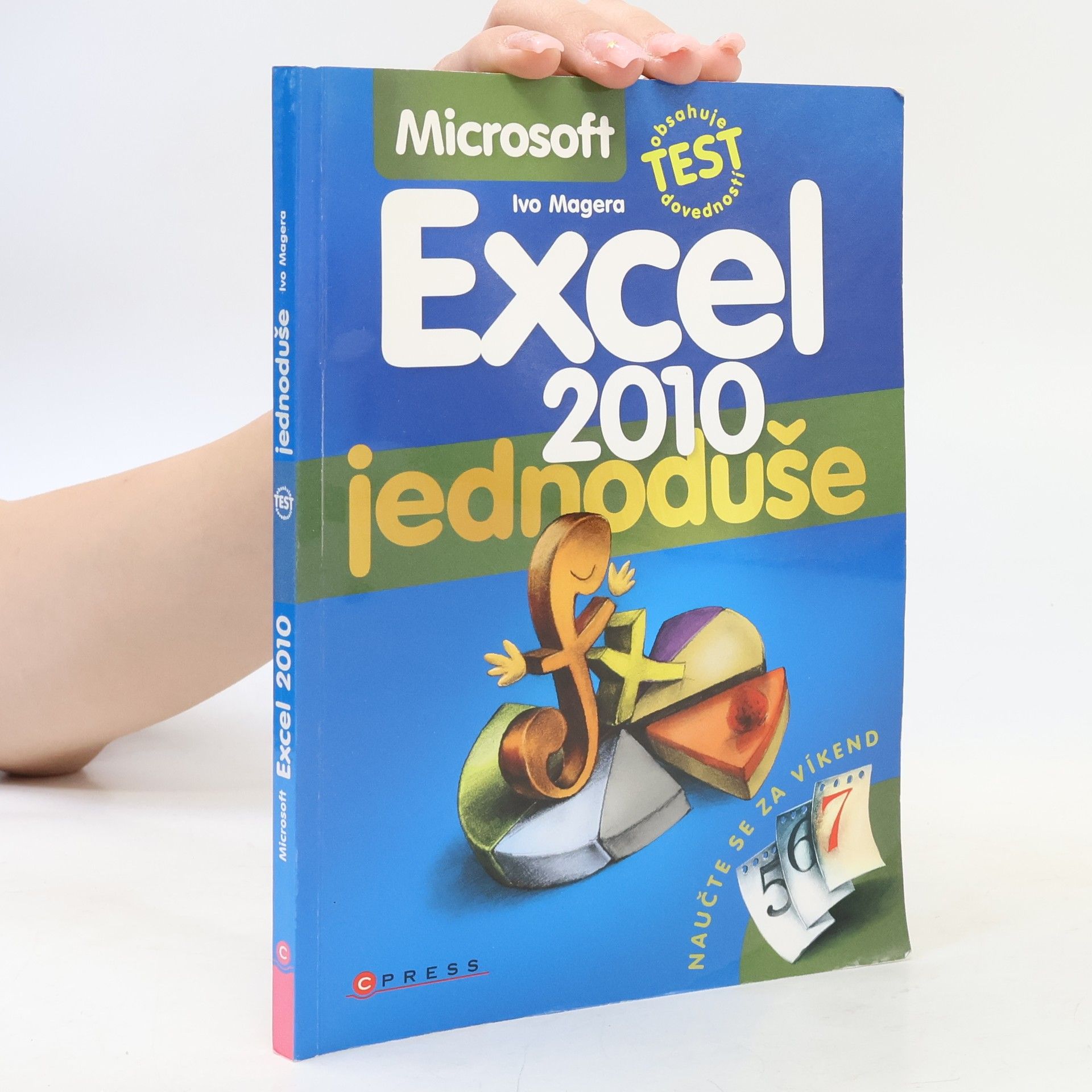 Ivo Magera Microsoft Excel 2010 : jednoduše