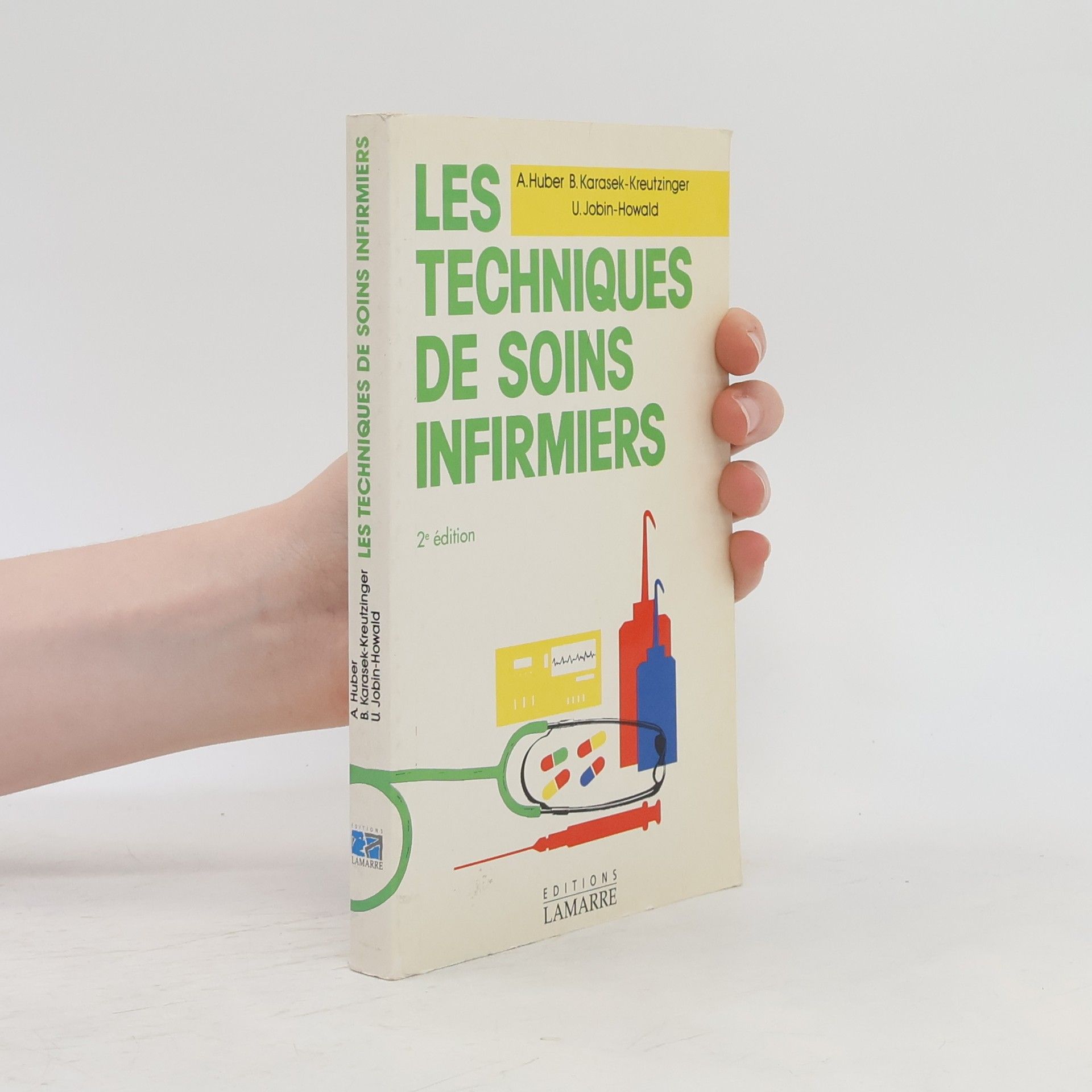 Ursula Jobin-Howald Les techniques de soins infirmiers
