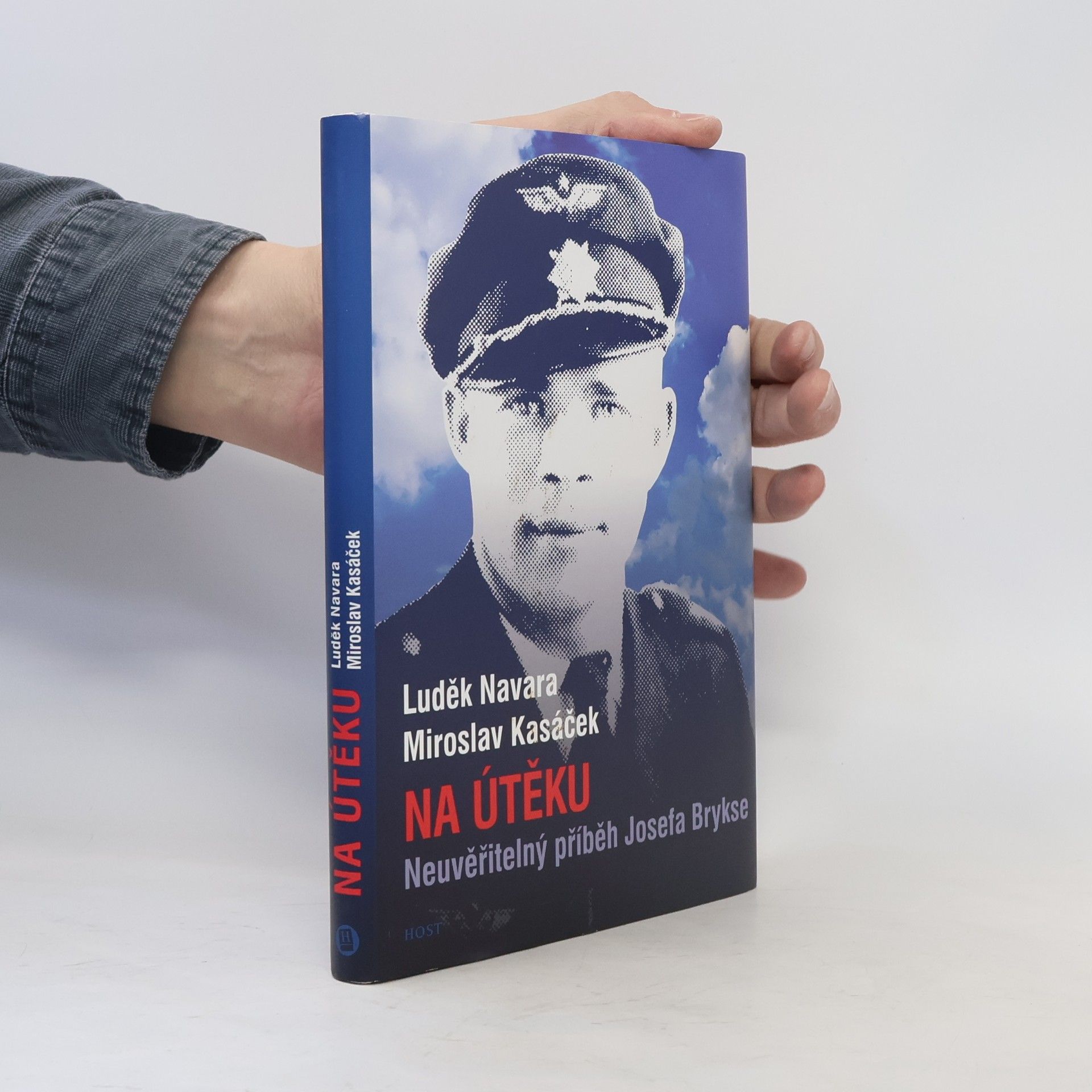 Miroslav Kasáček Na útěku. Neuvěřitelný příběh Josefa Brykse