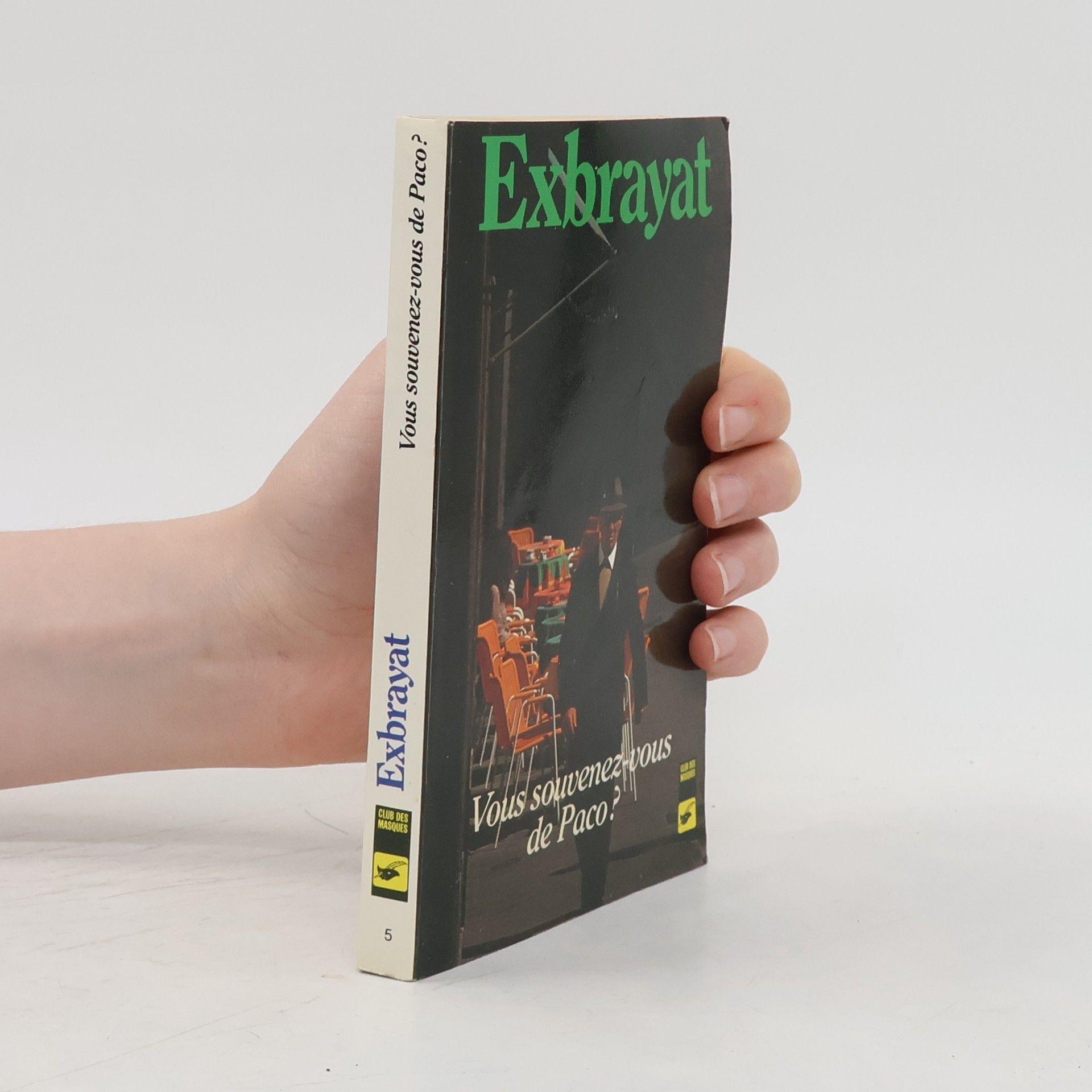 Charles Exbrayat Club des Masques - 5: Vous souvenez-vous de Paco ?