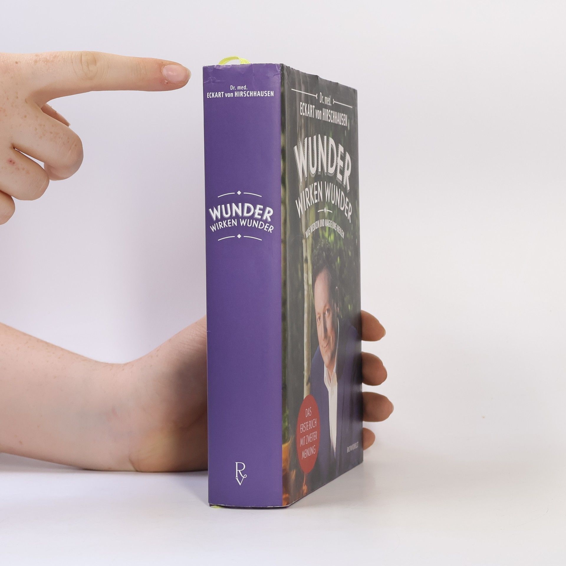 Eckart von Hirschhausen Wunder wirken Wunder: Wie Medizin und Magie uns heilen