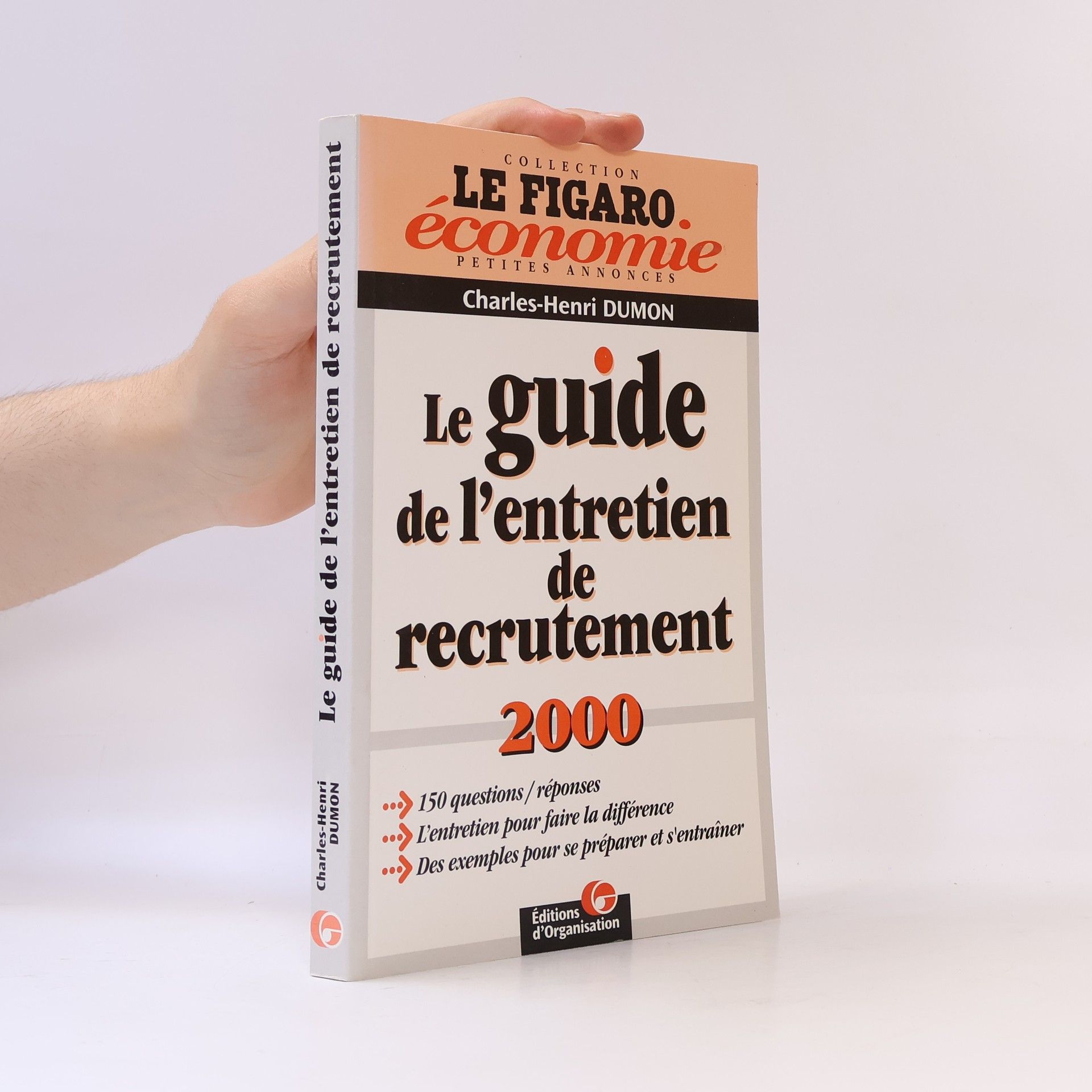Charles-Henri Dumon Le Guide de l'entretien de recrutement 2000