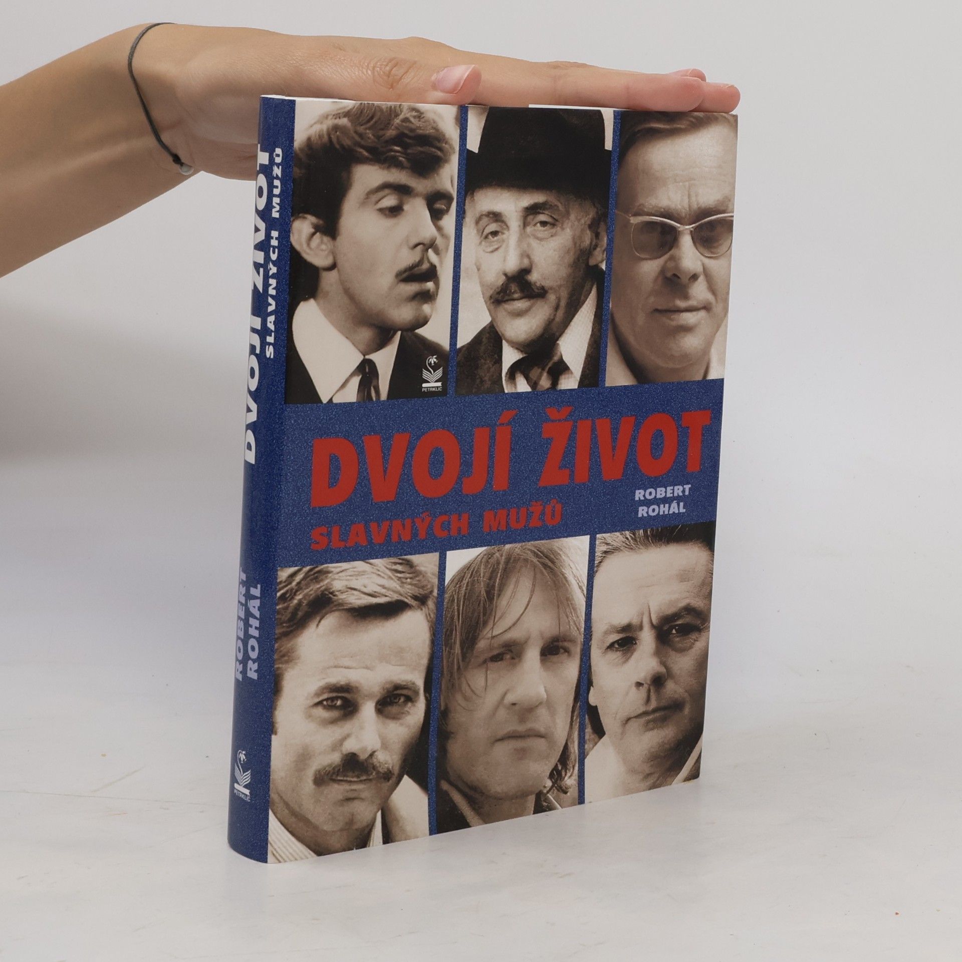 Robert Rohál Dvojí život slavných mužů