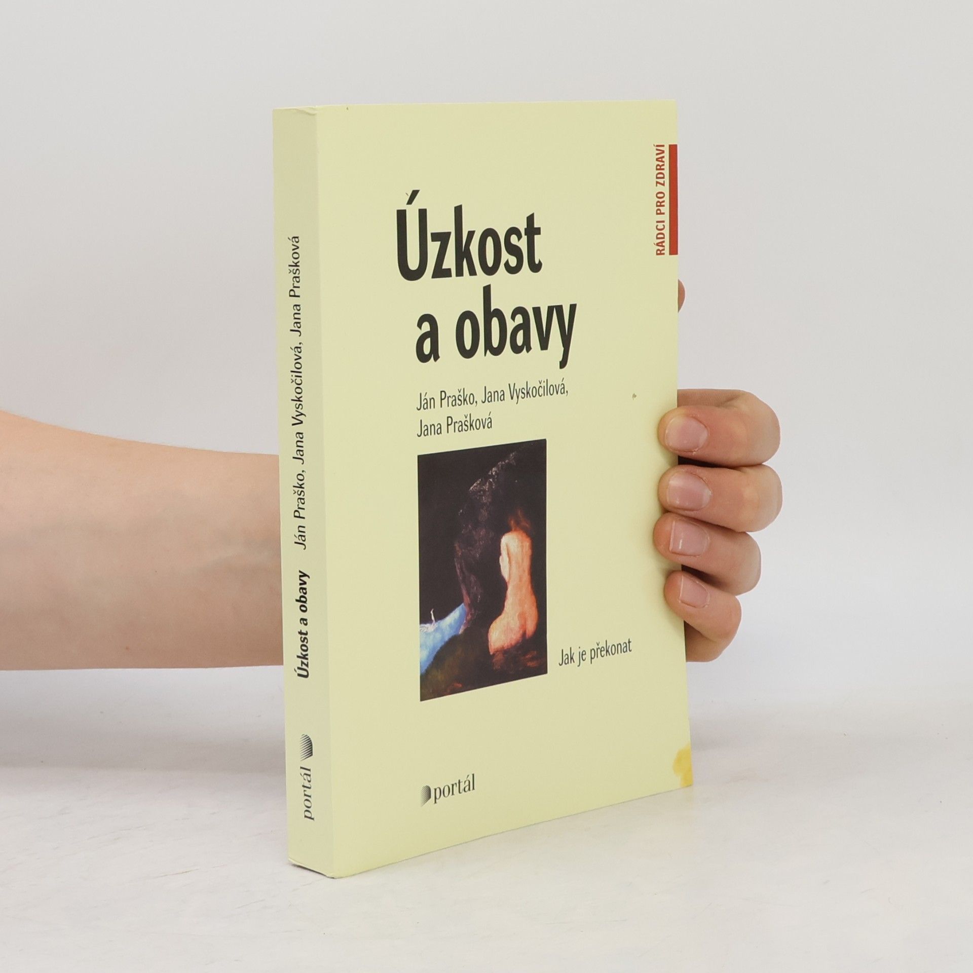 Ján Praško Úzkost a obavy
