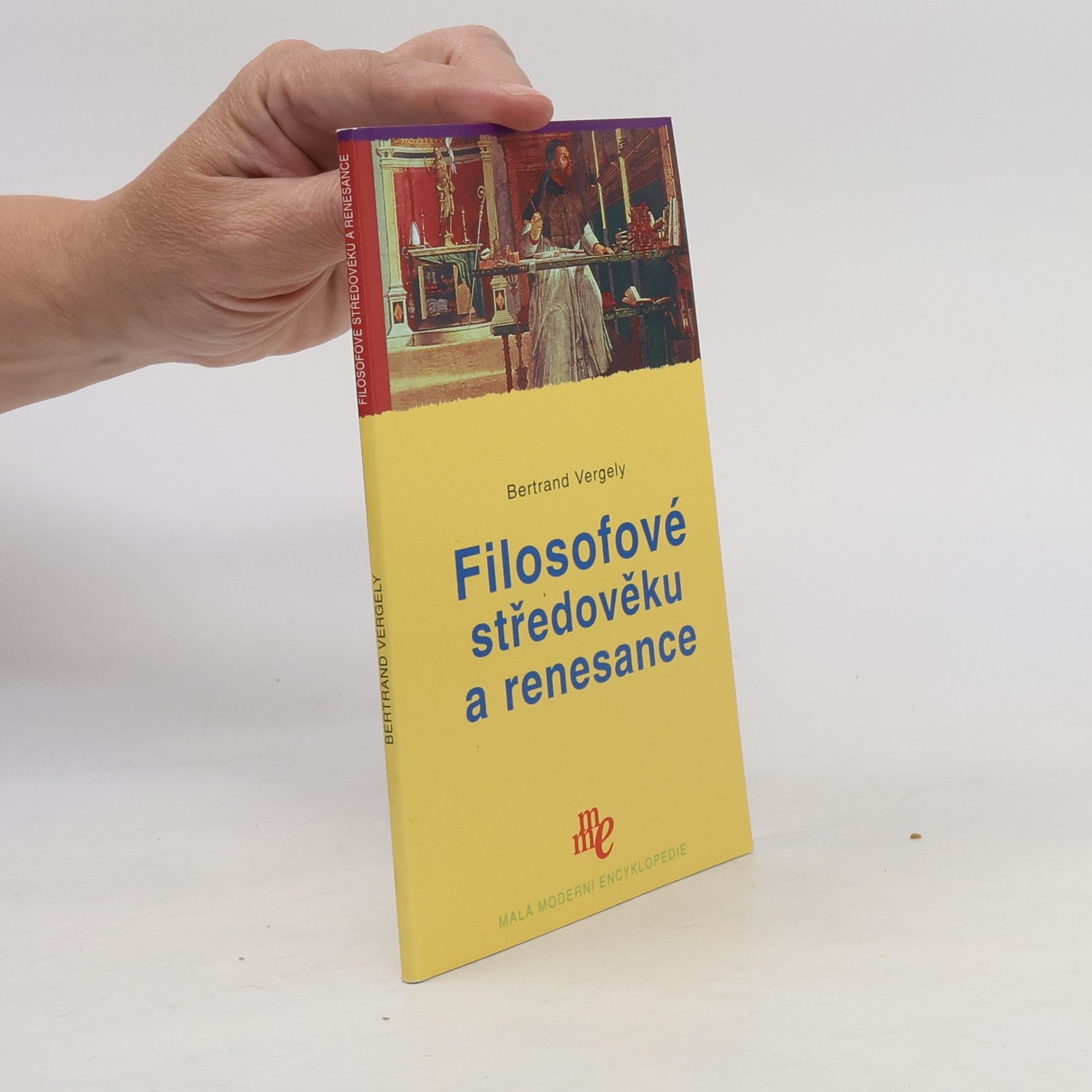 Bertrand Vergely Filosofové středověku a renesance