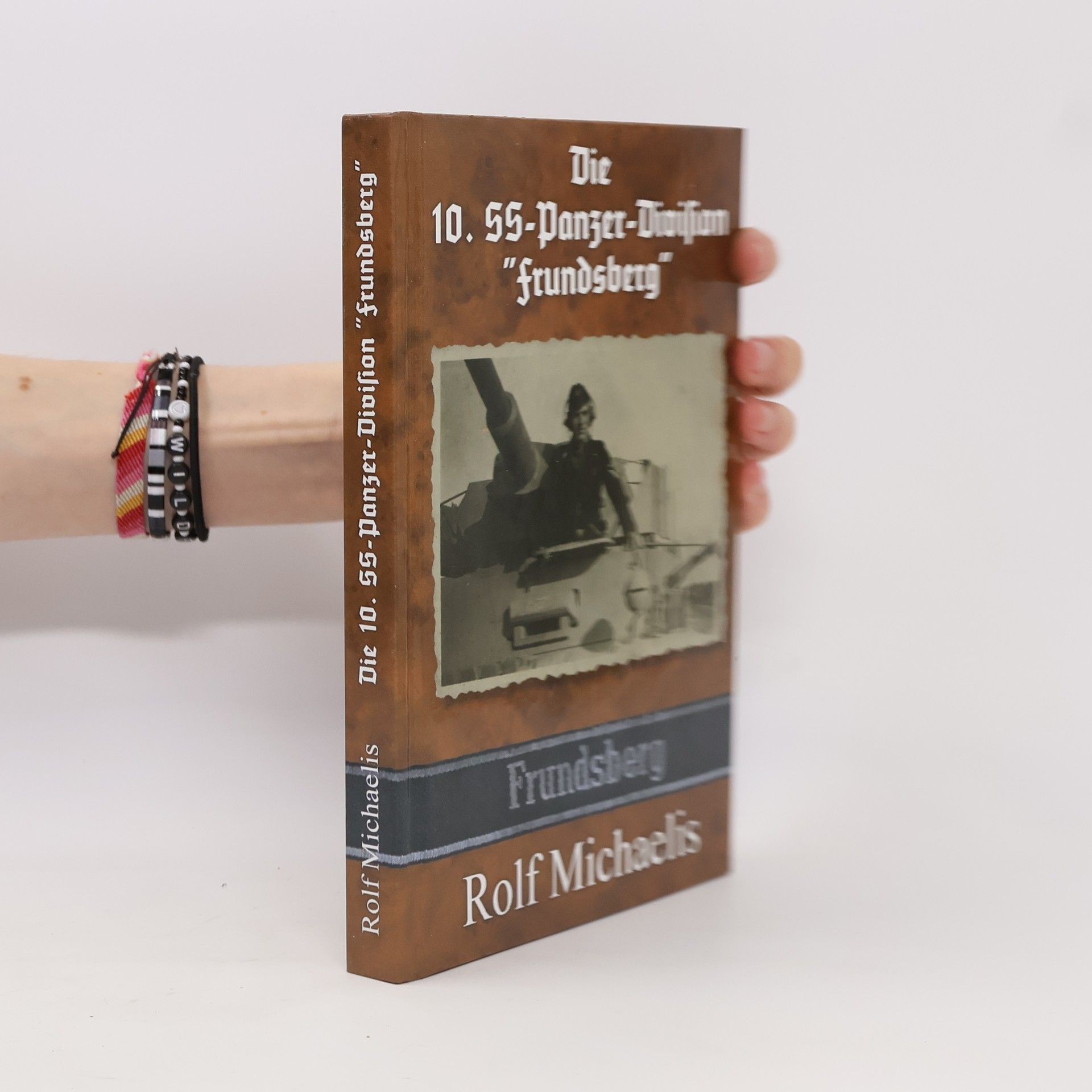 Rolf Michaelis Die 10. SS-Panzer-Division "Frundsberg"