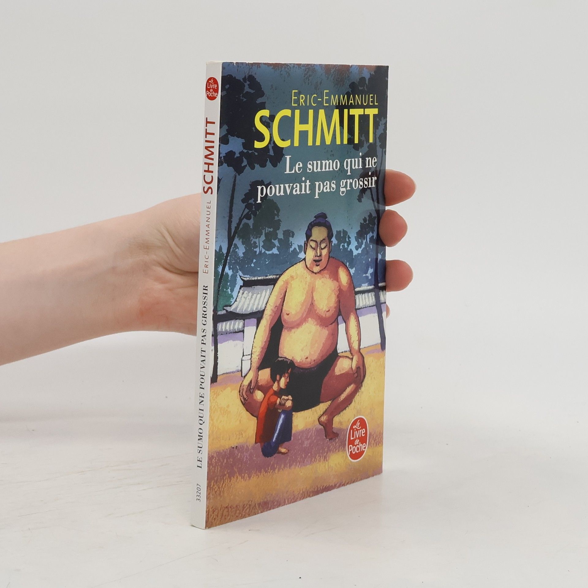 Eric Emmanuel Schmitt Le sumo qui ne pouvait pas grossir