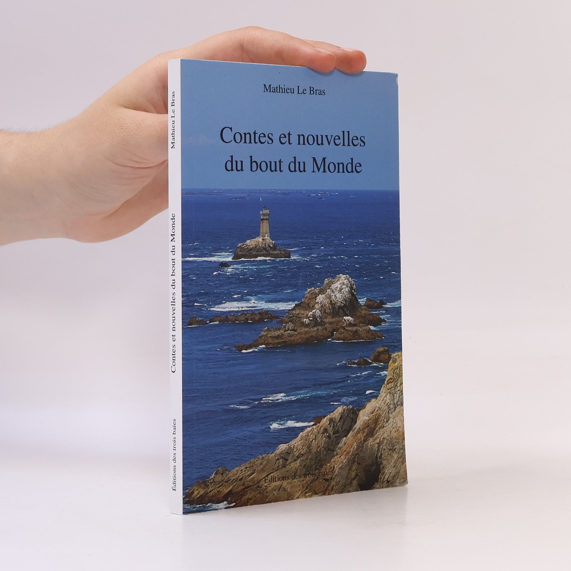 Mathieu Le Bras Contes et nouvelles du bout du Monde