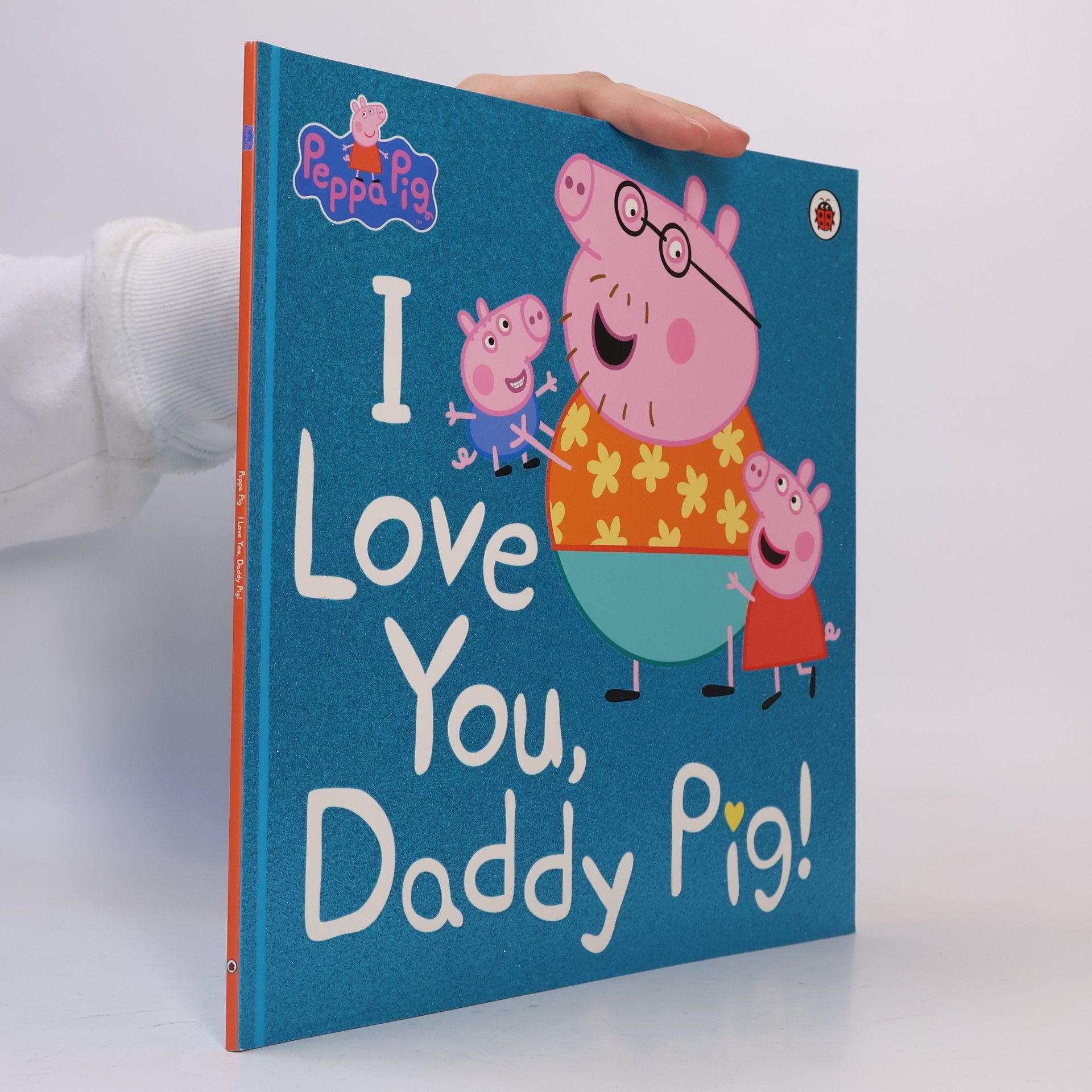 Peppa Pig Peppa Pig: I Love You, Daddy Pig
