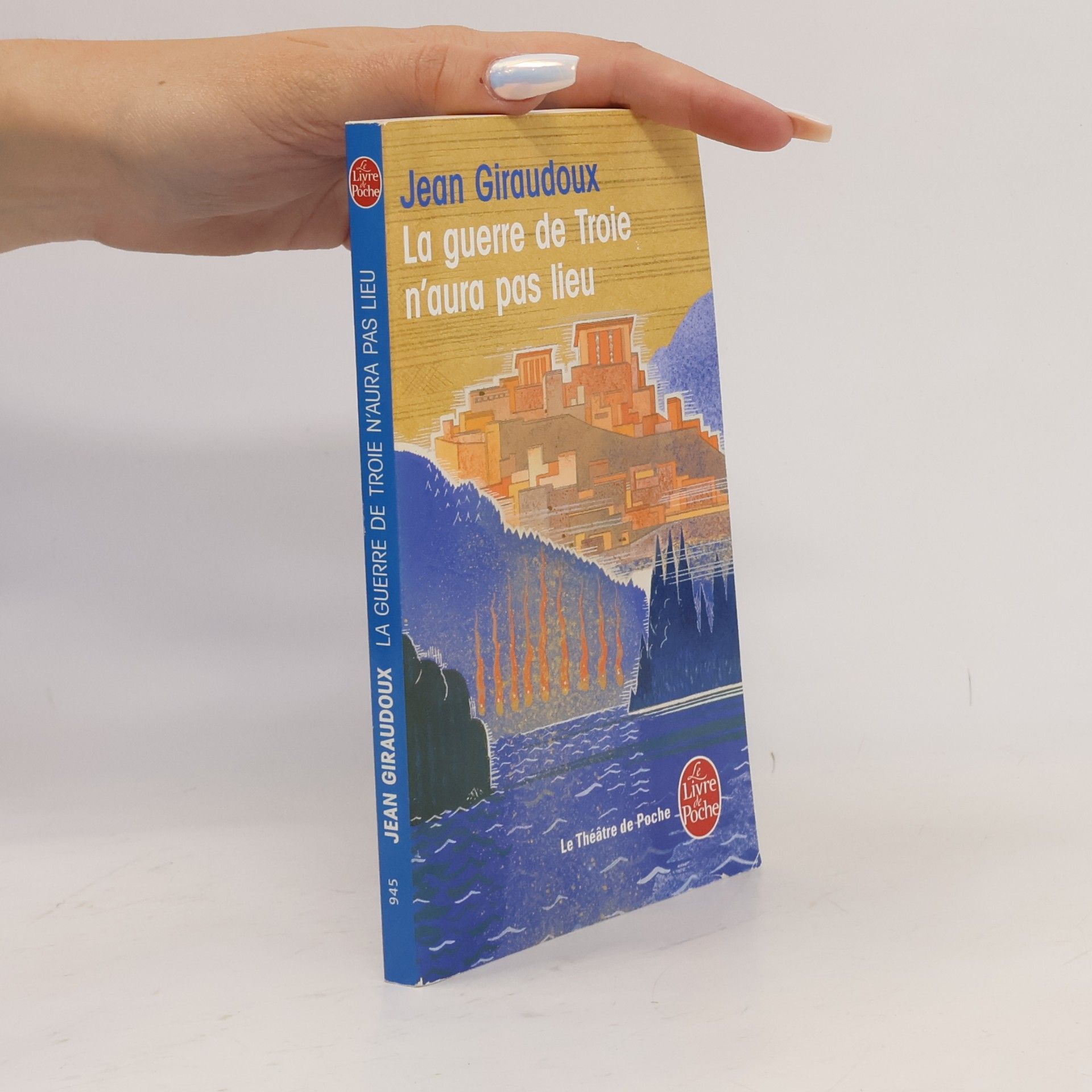 Jean Giraudoux La guerre de Troie n´aura pas lieu