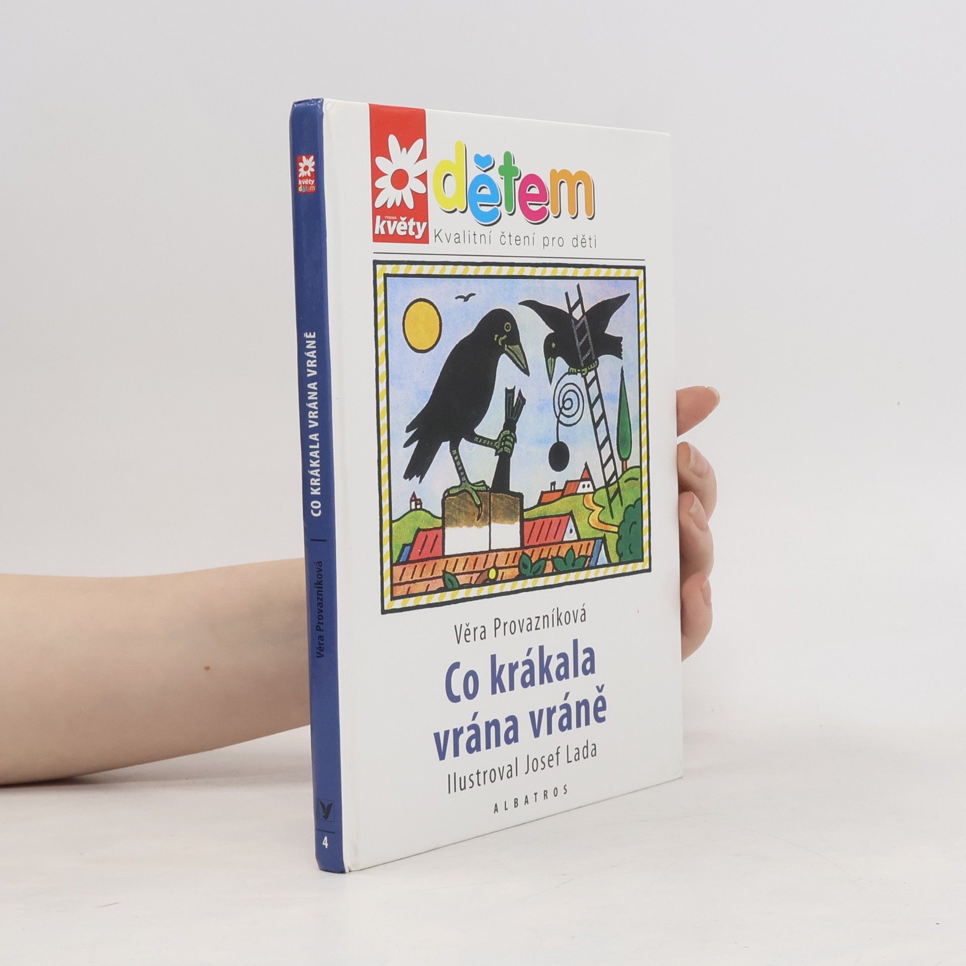 Věra Provazníková Co krákala vrána vráně
