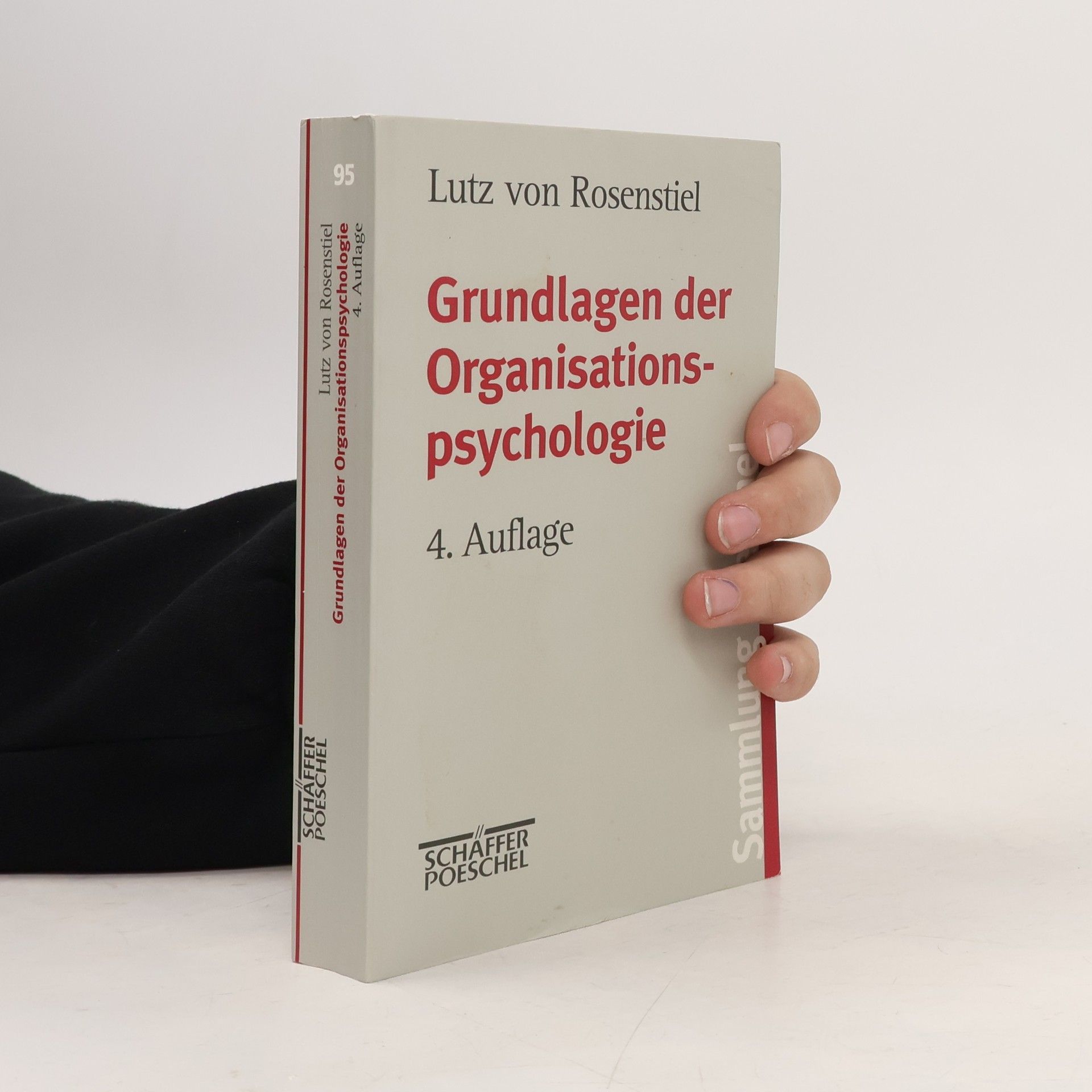 Sammlung Poeschel - 95: Grundlagen der Organisationspsychologie - 4. Auflage
