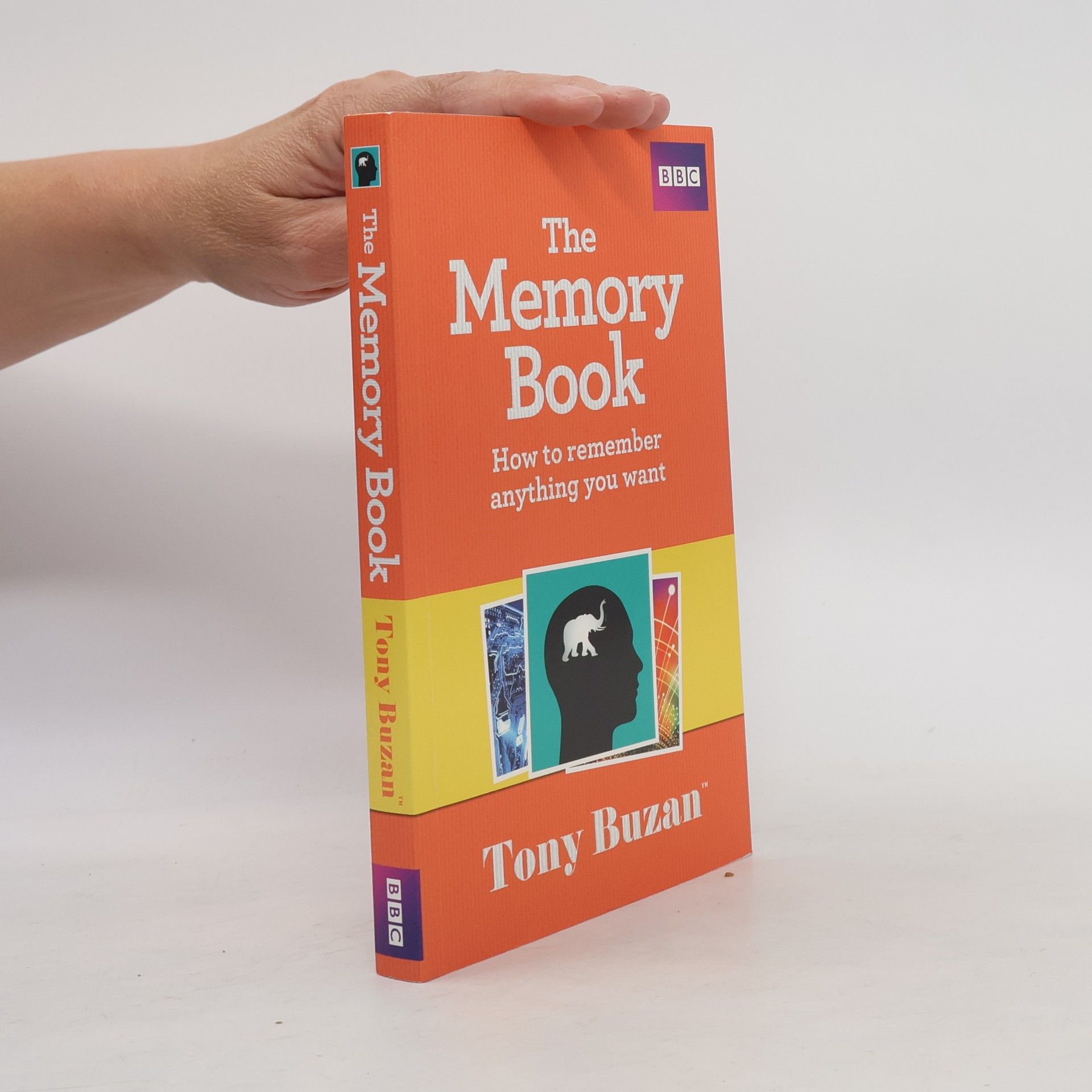 Tony Buzan The memory book : how to remember anything you want