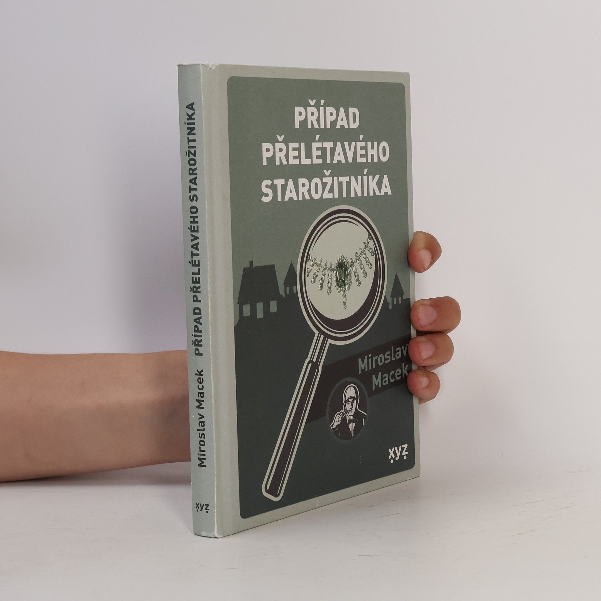 Miroslav Macek Případ přelétavého starožitníka