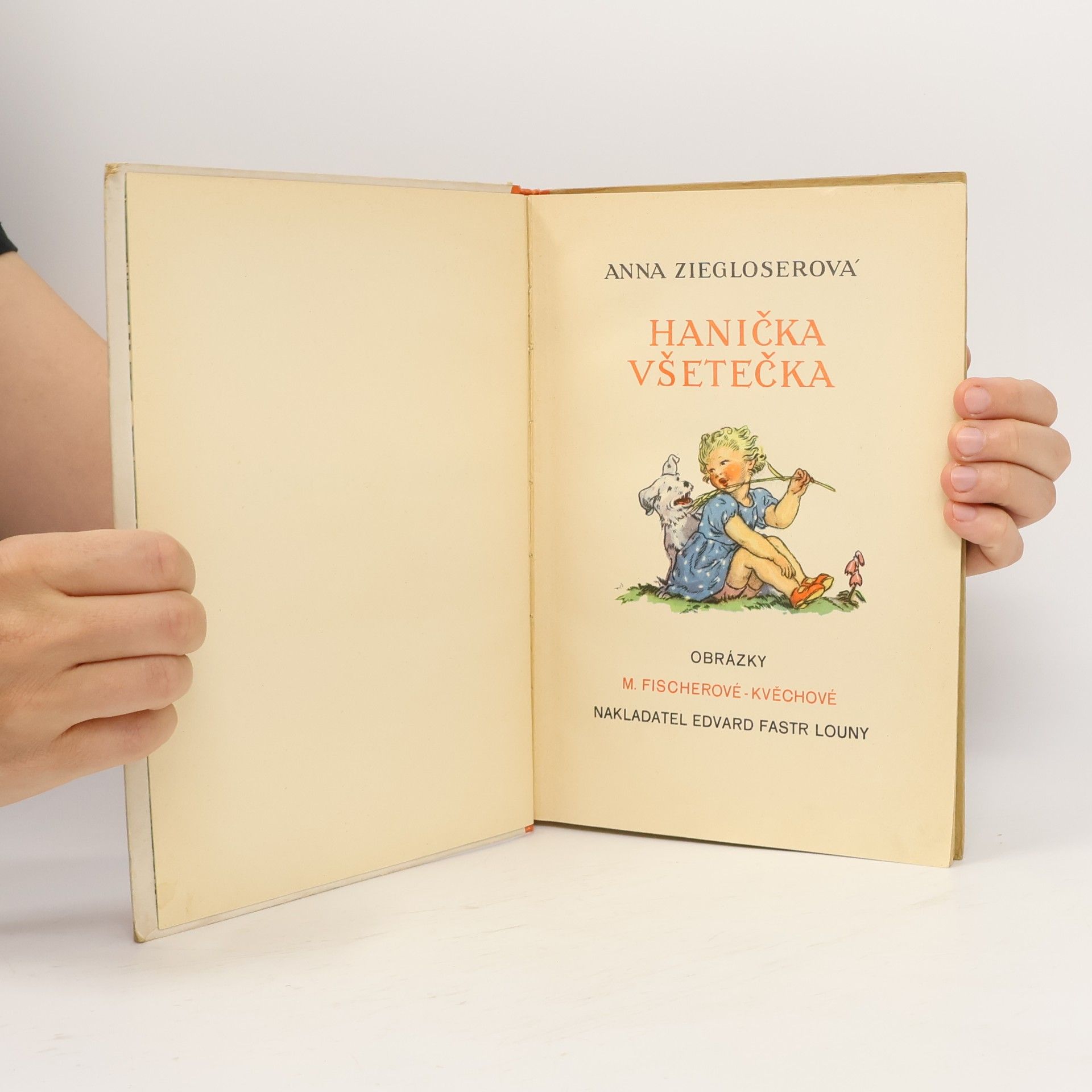 Ziegloserová Anna Hanička Všetečka