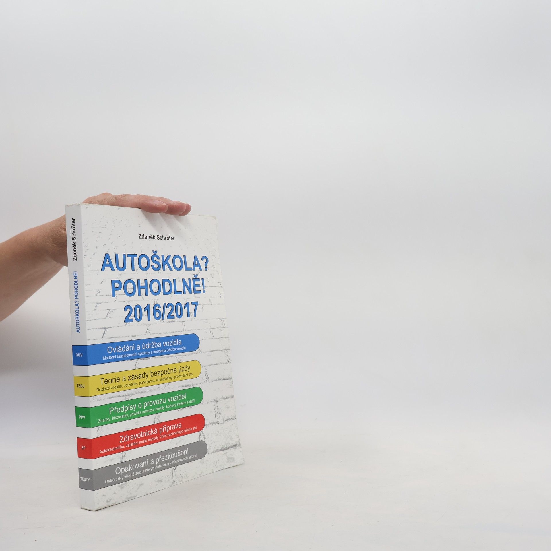 Zdeněk Schröter Autoškola? Pohodlně! : 2016-2017