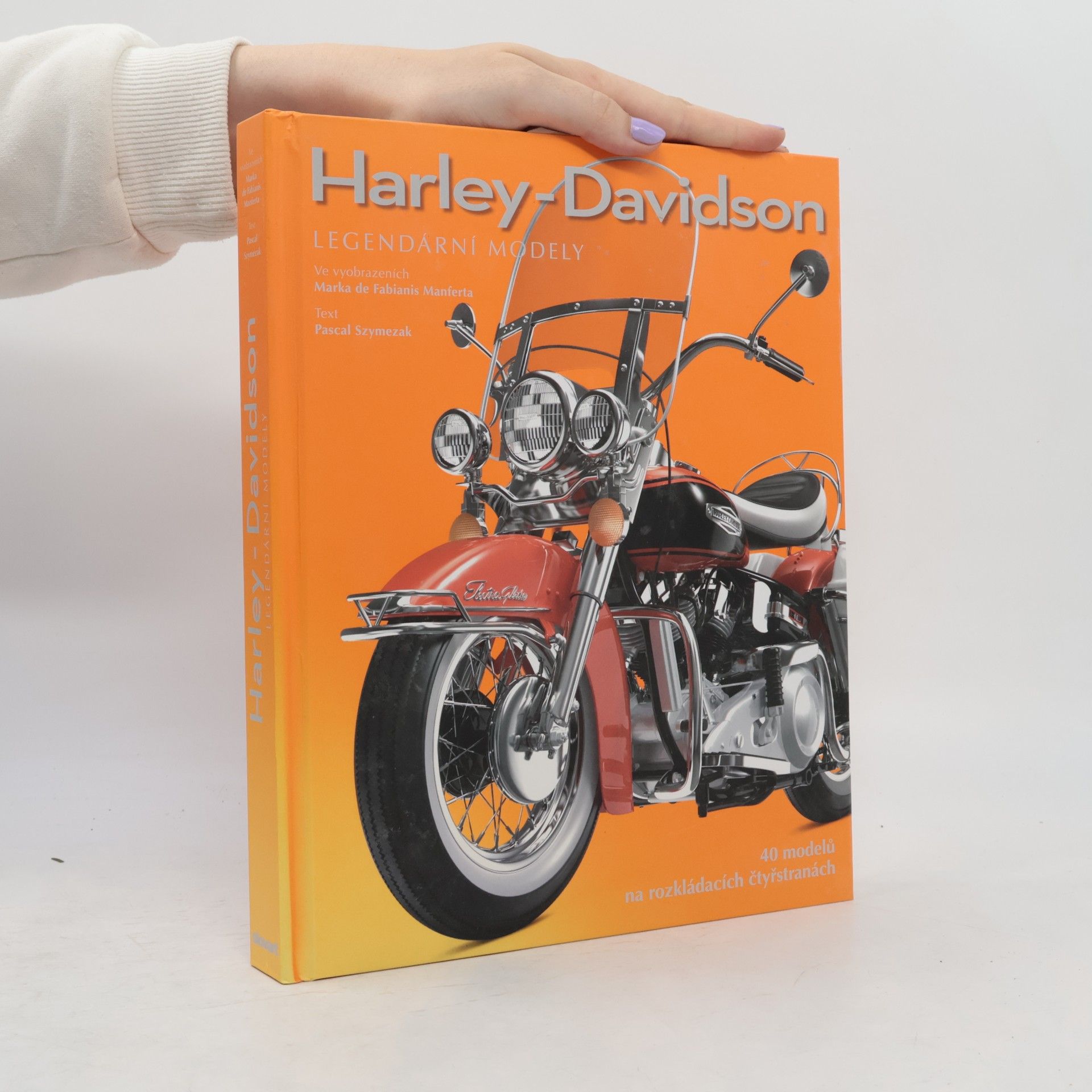 Szymezak Pascal Harley-Davidson: Legendární modely.