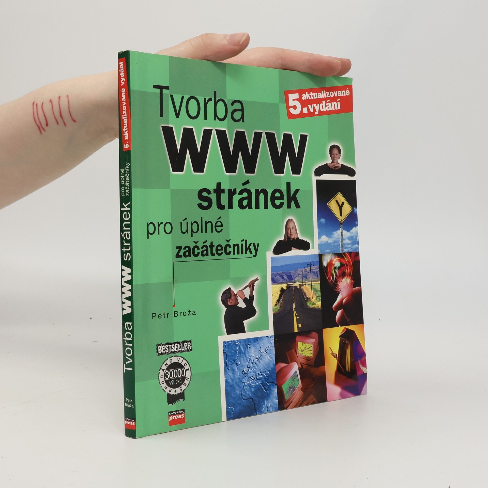 Petr Broža Tvorba WWW stránek pro úplné začátečníky