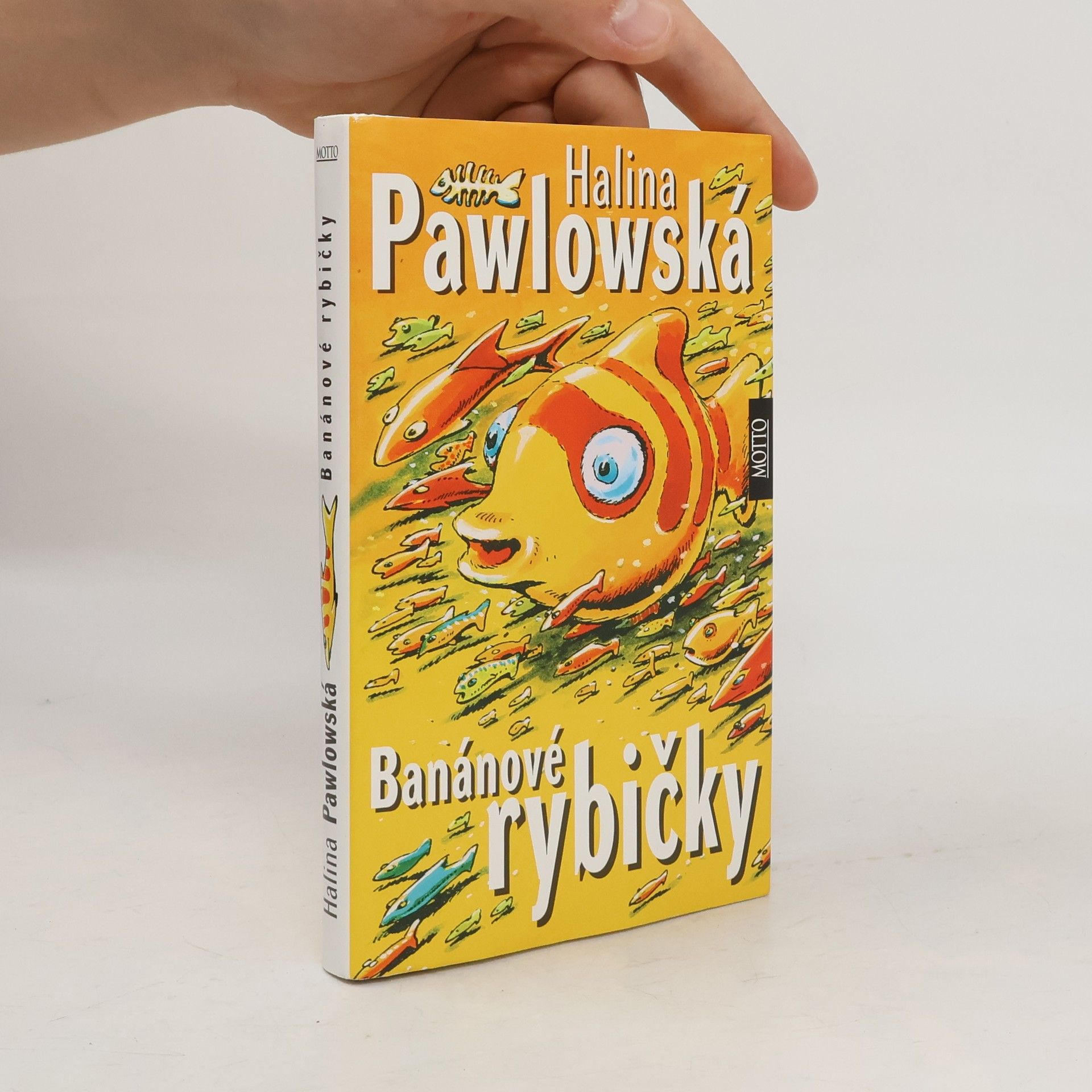 Halina Pawlowská Banánové rybičky
