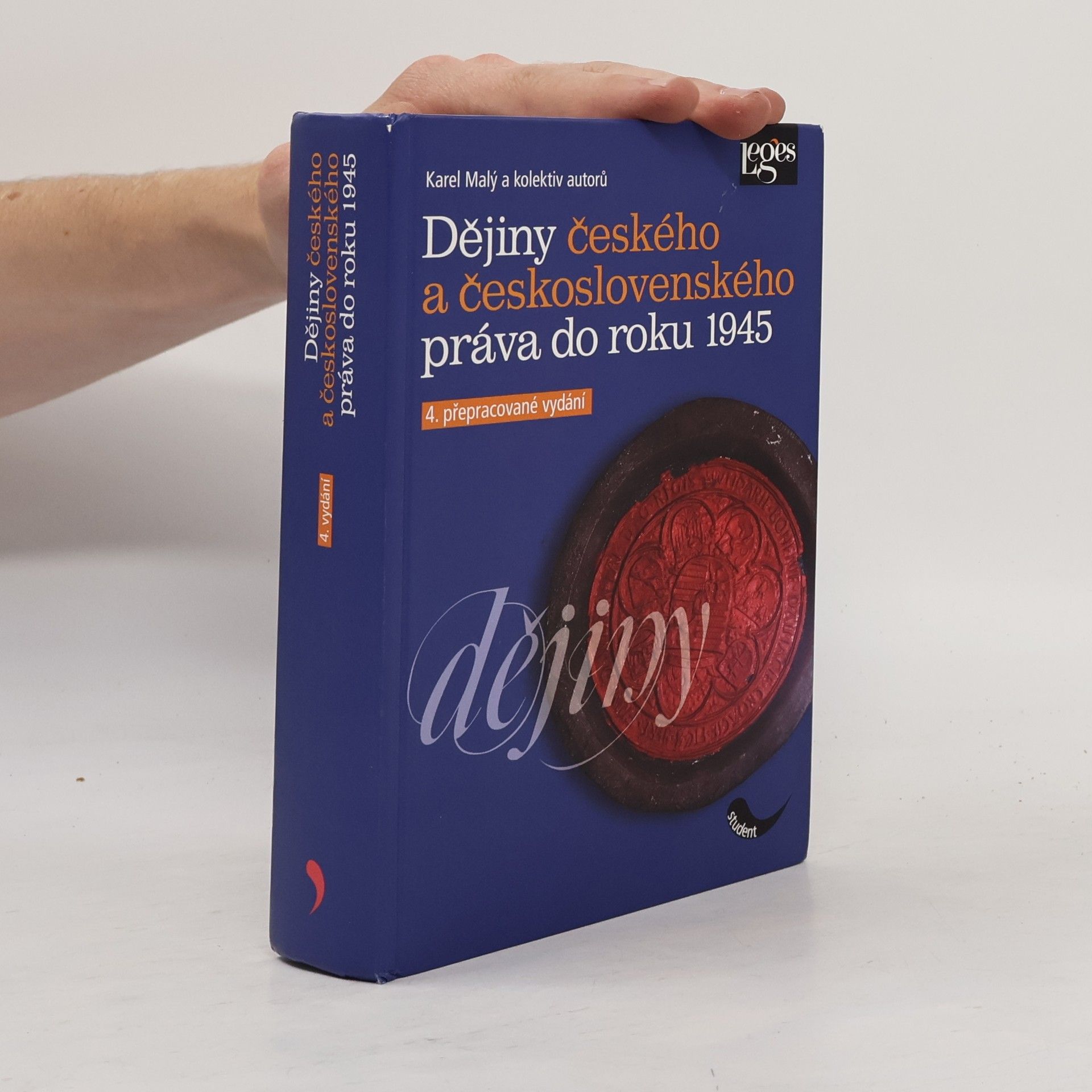 Karel Malý Dějiny českého a československého práva do roku 1945