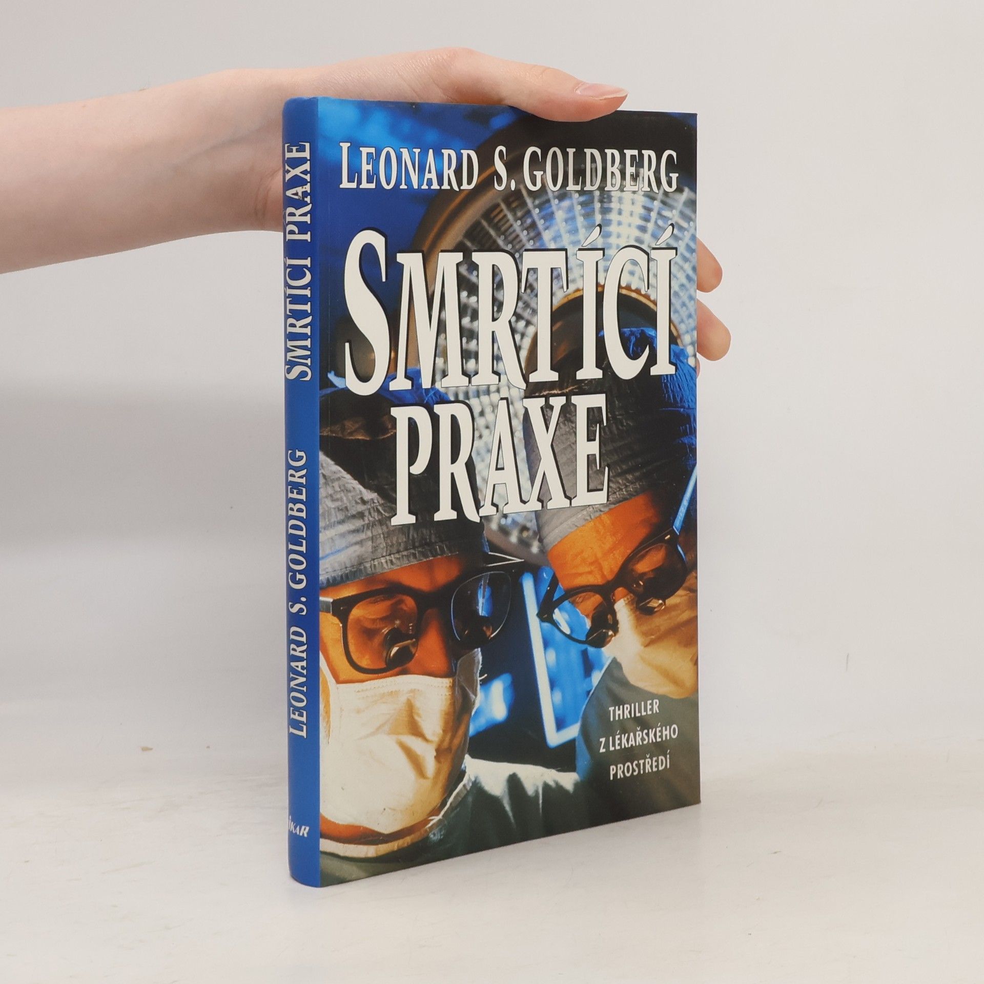 Leonard S. Goldberg Smrtící praxe