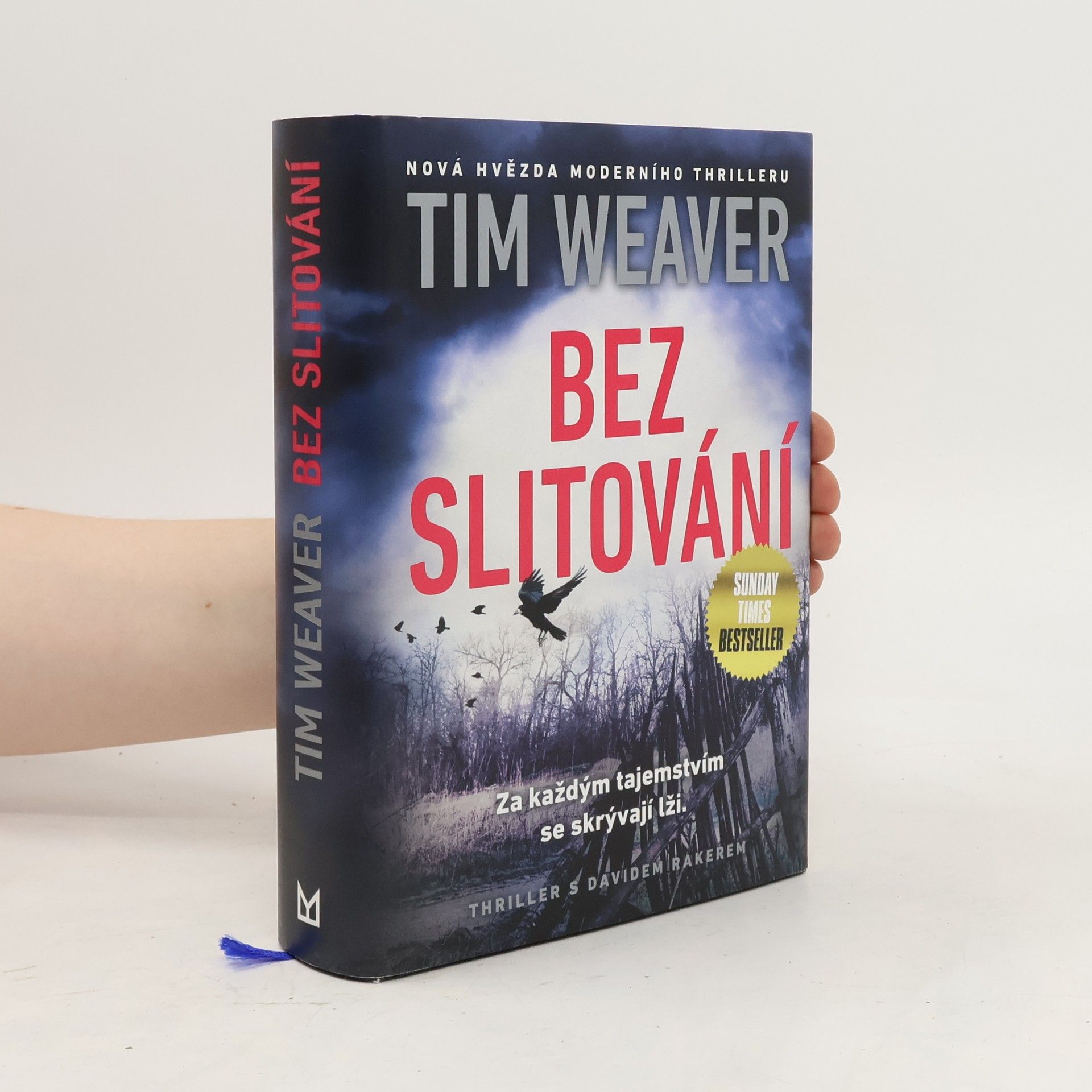Tim Weaver Bez slitování